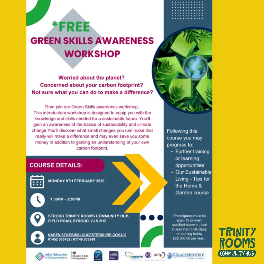 Worried about the planet?
Concerned about your carbon footprint?
Not sure what you can do to make a difference?
Join us on the 9th February at our Trinity Rooms Community Hub in Stroud for a introductory Green Skills Awareness Workshop designed to equip you with the knowledge and skills needed for a sustainable future.
Free to attend but spaces are limited so book today on our website/via the link below!
www.stroudtrinityrooms.org/event-details-registration/sustainable-living-course-2026-03-25-10-30
#Stroud #GreenLiving #Chalford #Nailsworth #SupportingLocal #Sustainability #ClimateAction #Inspiring #Eco #Painswick #Events #MakeADifference #Community #Gloucestershire