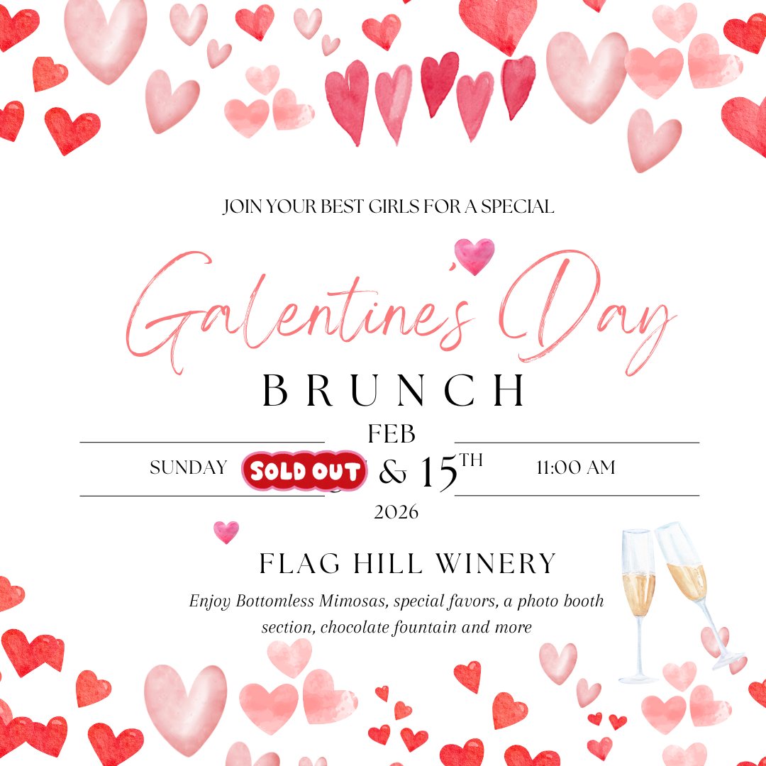 Our February 8th Galentines is SOLD OUT!
We still have February 15th 2026 at 11am tickets available! Join you and your best girlfriends for a special mid-morning bottomless mimosa brunch complete with a chocolate fountain, photo booth and fun favors. Tickets are $60 per guest. This is a VERY LIMITED seating event. For Tickets and Information on Galentines Brunches please visit:
www.flaghill.com/upcoming for reservations - Limited Tickets Remain