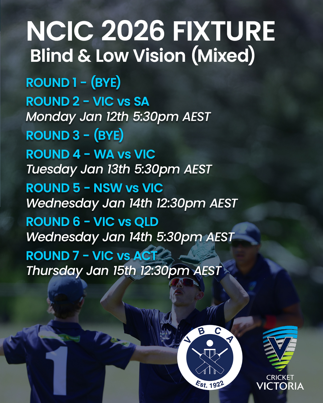 NCIC Fixture for Victoria's Games
Jan 12th-16th • Perth
ROUND 1 - (BYE)
ROUND 2 - VIC vs SA Monday Jan 12th 5:30pm AEST
ROUND 3 - (BYE)
ROUND 4 - WA vs VIC Tuesday Jan 13th 5:30pm AEST
ROUND 5 - NSW vs VIC Wednesday Jan 14th 12:30pm AEST
ROUND 6 - VIC vs QLD Wednesday Jan 14th 5:30pm AEST
ROUND 7 - VIC vs ACT Thursday Jan 15th 12:30pm AEST
PlayCricket Fixture link in profile above.
Upcoming games can be live streamed on the Cricket Australia YouTube Channel, link in profile above.
#govics @cricketvictoria @cricketaustralia