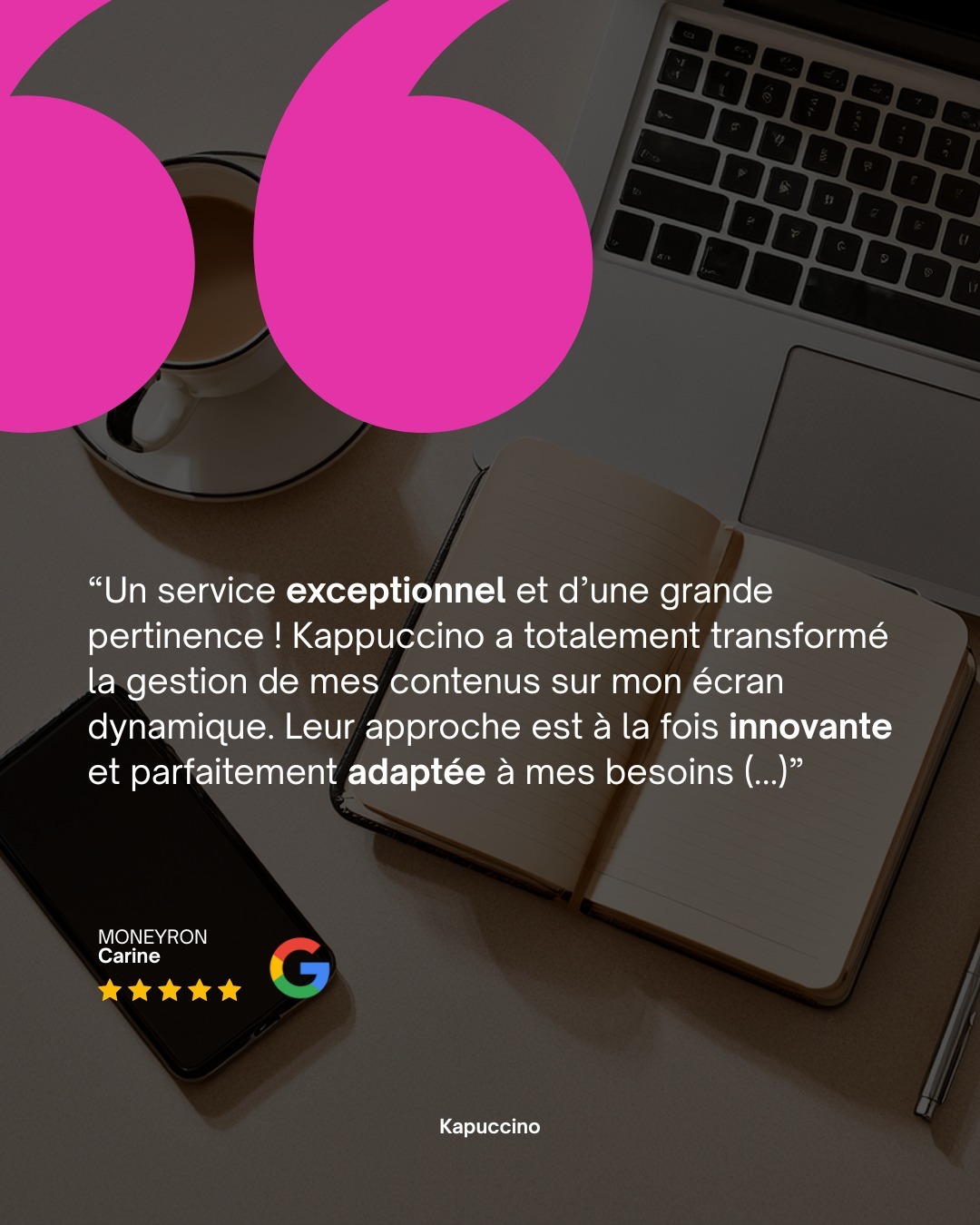 ✨ AVIS CLIENT GOOGLE ✨
Aujourd’hui, on met à l’honneur un retour qui nous touche énormément 💛
🙏 Merci à Carine Moneyron pour ce magnifique avis :
“Un service exceptionnel et d’une grande pertinence !
Kappuccino a totalement transformé la gestion de mes contenus sur mon écran dynamique. Leur approche est à la fois innovante et parfaitement adaptée à mes besoins. Les contenus diffusés sont toujours percutants, esthétiques et incroyablement pertinents pour mon activité.
Leur équipe est réactive, professionnelle et toujours force de proposition, ce qui fait toute la différence. Je suis impressionnée par leur capacité à comprendre mes attentes et à les traduire en une communication visuelle claire et engageante.
Kappuccino, c’est bien plus qu’une simple prestation : c’est un partenariat de confiance et de qualité. Je recommande vivement leurs services à toute entreprise cherchant à valoriser sa communication de manière moderne et impactante
Je recommande vivement !”
💬 Merci à tous nos clients pour votre confiance, c’est grâce à vous qu’on avance !
📲 Contactez-nous dès aujourd’hui et boostez votre présence digitale !
📍 Agence : 150 avenue de Wagram, 75017 Paris
📞 Téléphone : 01 87 44 31 31
✉️ Mail : contact@kapuccino.fr
📎 Site web : www.kapuccino.fr #MarketingLocal #WebDesign #StratégieDigitale #RefonteSiteWeb #kapuccino #CommunicationDigitale #community #CréationDeSite #AgenceDigitale #SEO #Paris #Restauration #AffichageDynamique #agencedecommunication #BusinessLocal #Visibilité #VitrineDigitale #CommunicationVisuelle