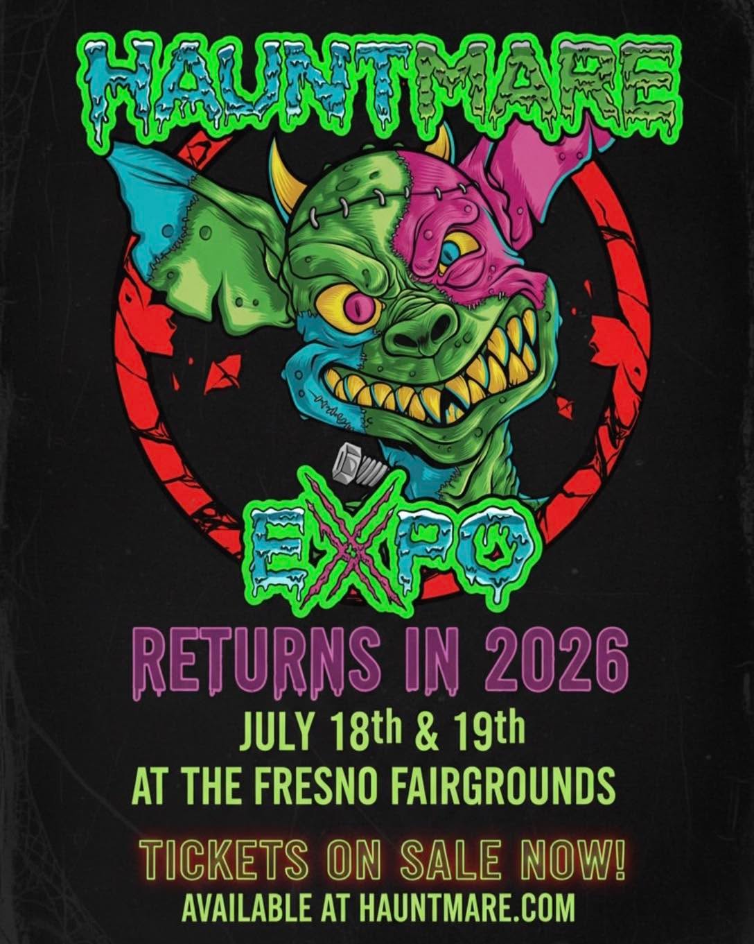 Missed out last year?
Don’t worry!
We’re back!
Join us for an unforgettable experience at the Hauntmare Expo
Meet your favorite actors and actresses from films and Get autographs, take photos, and hear their behind-the-scenes stories.
Savor a variety of food options, from spooky snacks to gourmet treats, perfect for all attendees.
Explore a wide range of vendors offering exclusive merchandise, collectibles, and unique items related to all things haunted.
Participate in engaging panels featuring industry professionals discussing horror filmmaking, storytelling, and the paranormal.
Don’t miss out on this hauntingly fun event! Whether you're a horror enthusiast or just looking for a unique experience, the Hauntmare Expo has something for everyone.
Vendor applications are also available on website