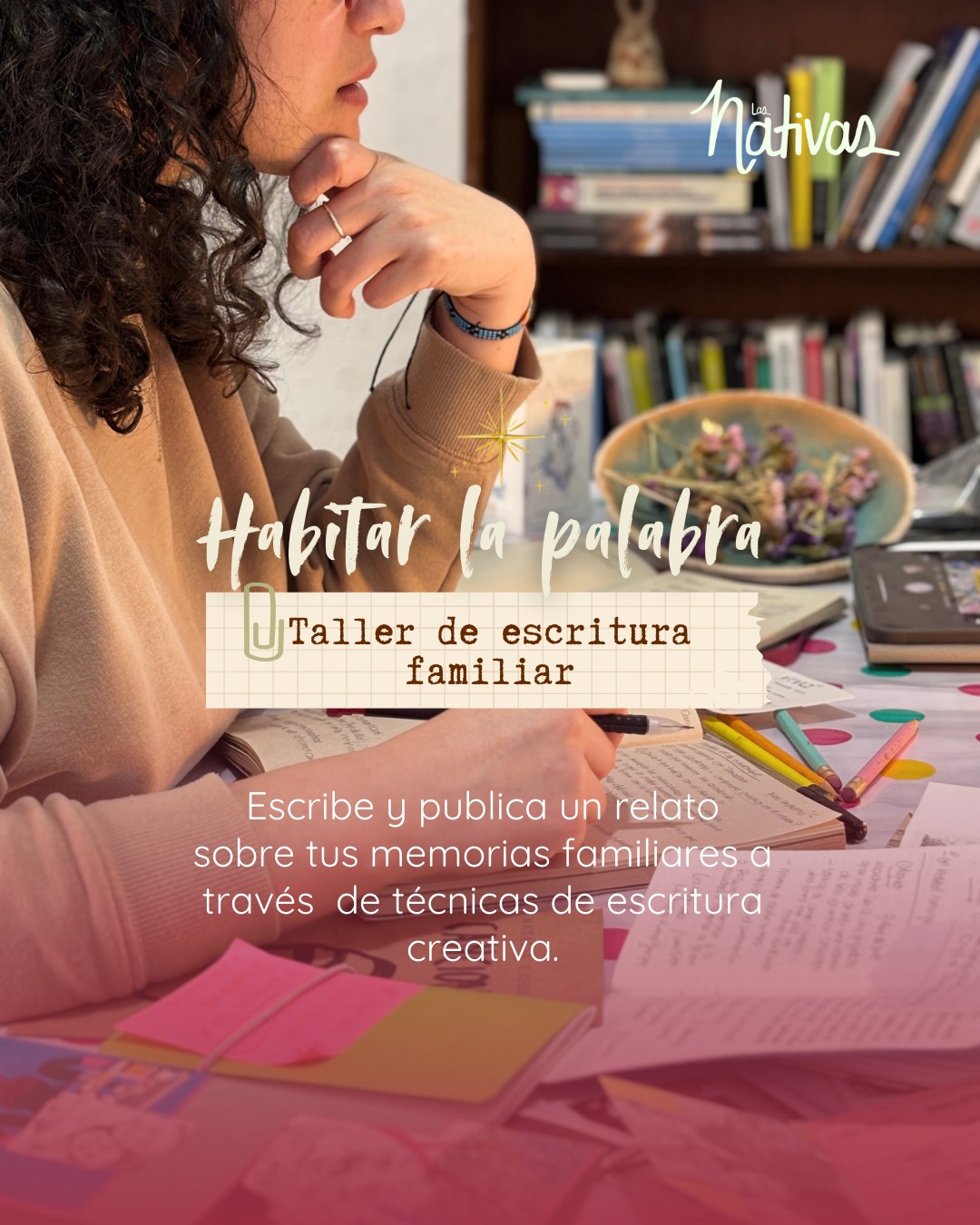 En nuestro taller de Escritura Familiar, volverás a la casa de tu infancia para reconectar con las historias que te hicieron quien eres.
Te guiaremos paso a paso para que logres:
✅Escribir un relato de tu historia familiar
✅Publicar tu relato en la web de Las Nativas Cuentan en el cartorelato La casa latinoamericana
Inscríbete hoy y empieza a escribir lo que solo tú puedes contar.
#Tallervirtual #EscrituraCreativa #contarhistorias #storytelling #Creadoresdecontenido #escrituracreativa