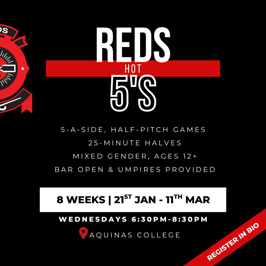 REDS HOT 5’s HOCKEY🔥
Social hockey, perfect for midweek fun before the season!
• 5-a-side, half-pitch games
• 25-minute halves
• Mixed gender, ages 12+
• Bar open 🍻 & umpires provided
• 8 weeks: 21 Jan – 11 Mar
• Wednesdays: 6:30–8:30pm (Open to Fridays pending team preference)
Costs:
• $50 team registration
• $65 weekly team fee
Grab your mates, build a team, and get involved 👊
👉 Register via the link in our bio
📩 Enquiries: mens@reds.com.au