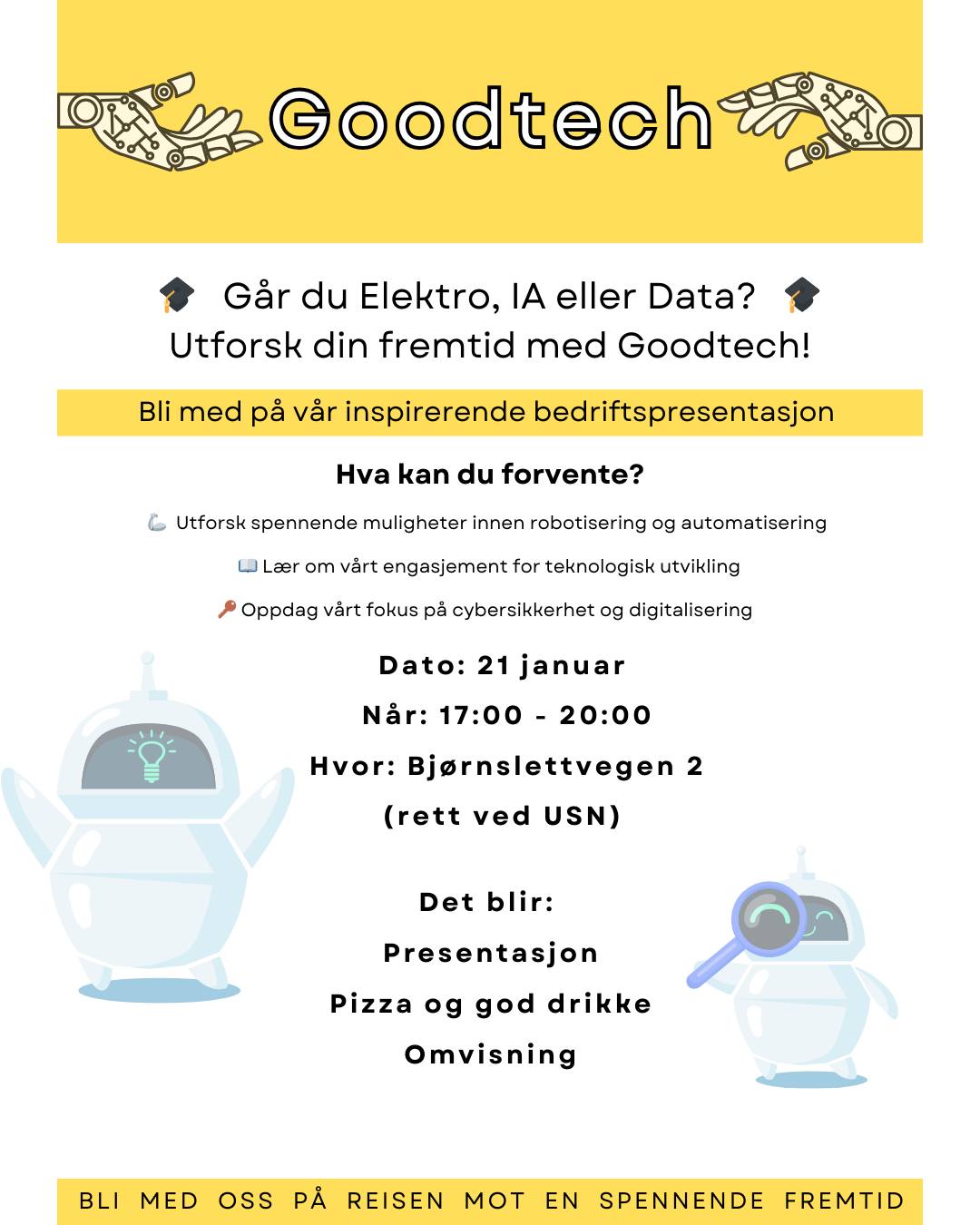 Er du interessert i hvilke fremtidige muligheter Goodtech kan gi deg, OG gratis mat?!!! Da bør du melde deg på! LINK I BIO!
#usn #usnstudent #usnporsgrunn #sumingenium