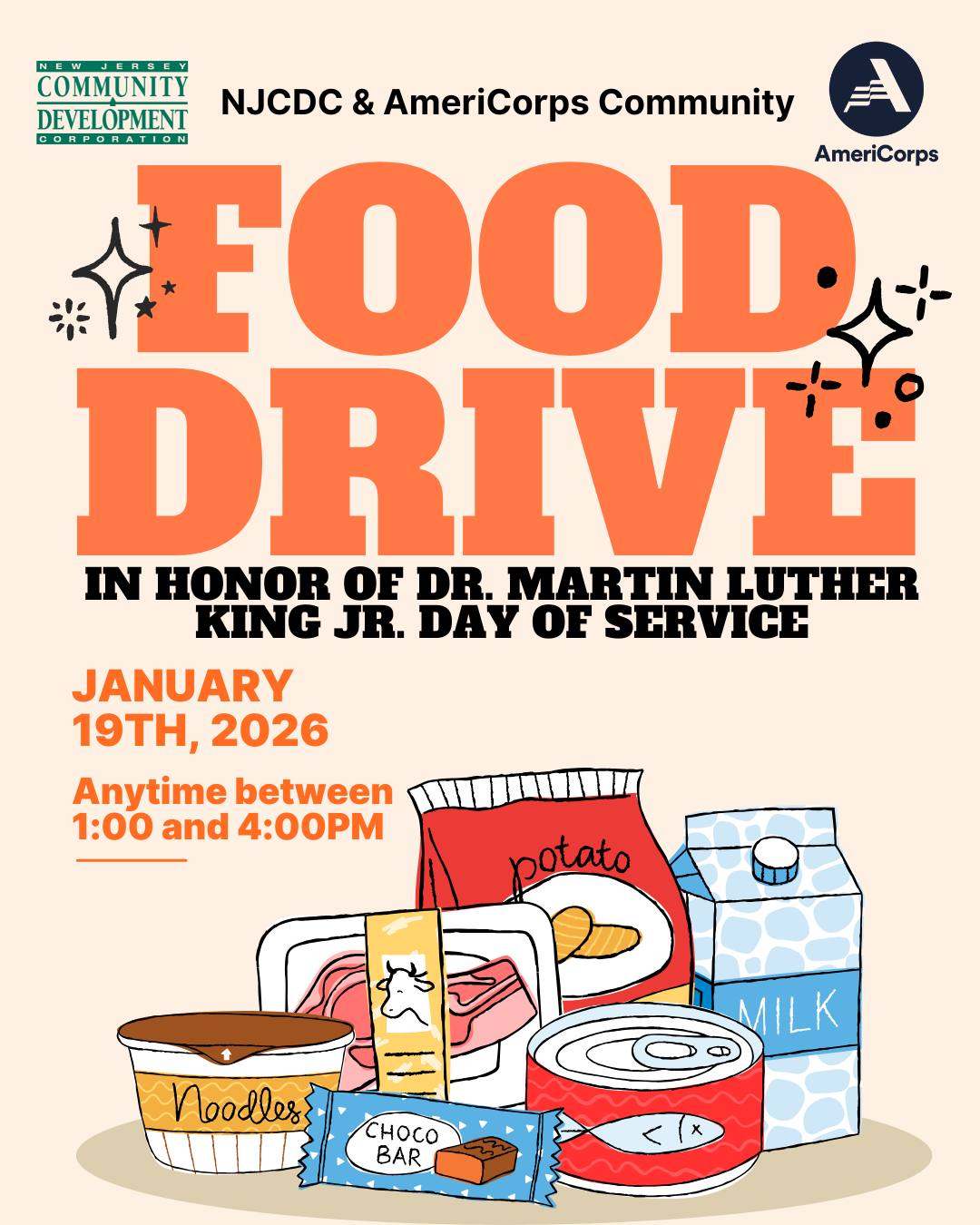 A day on, not a day off.
In honor of 𝐃𝐫. 𝐌𝐚𝐫𝐭𝐢𝐧 𝐋𝐮𝐭𝐡𝐞𝐫 𝐊𝐢𝐧𝐠 𝐉𝐫. 𝐃𝐚𝐲 𝐨𝐟 𝐒𝐞𝐫𝐯𝐢𝐜𝐞, NJCDC and our AmeriCorps team are coming together for our 𝐚𝐧𝐧𝐮𝐚𝐥 𝐜𝐨𝐦𝐦𝐮𝐧𝐢𝐭𝐲 𝐟𝐨𝐨𝐝 𝐝𝐫𝐢𝐯𝐞 — and we’d love for you to be part of it.
📅 Monday, January 19, 2026
⏰ 1:00–4:00 PM (drop off anytime)
📍 Great Falls Youth Center | 52 Front Street, Paterson
All donations will 𝐠𝐨 𝐝𝐢𝐫𝐞𝐜𝐭𝐥𝐲 𝐭𝐨 𝐏𝐚𝐭𝐞𝐫𝐬𝐨𝐧 𝐫𝐞𝐬𝐢𝐝𝐞𝐧𝐭𝐬. Volunteers will be on site to help unload.
𝐌𝐨𝐬𝐭-𝐧𝐞𝐞𝐝𝐞𝐝 𝐢𝐭𝐞𝐦𝐬 𝐢𝐧𝐜𝐥𝐮𝐝𝐞:
🥣 Breakfast foods
🥫 Canned proteins
🥛 Shelf-stable milk
🌾 Whole grains
🥜 Nut butters
🍑 Canned fruit or fruit in juice
📝 Registration preferred: bit.ly/mlkdrive26
📩 Questions? gfoushee@njcdc.org
Show up. Give back. Carry the legacy forward.