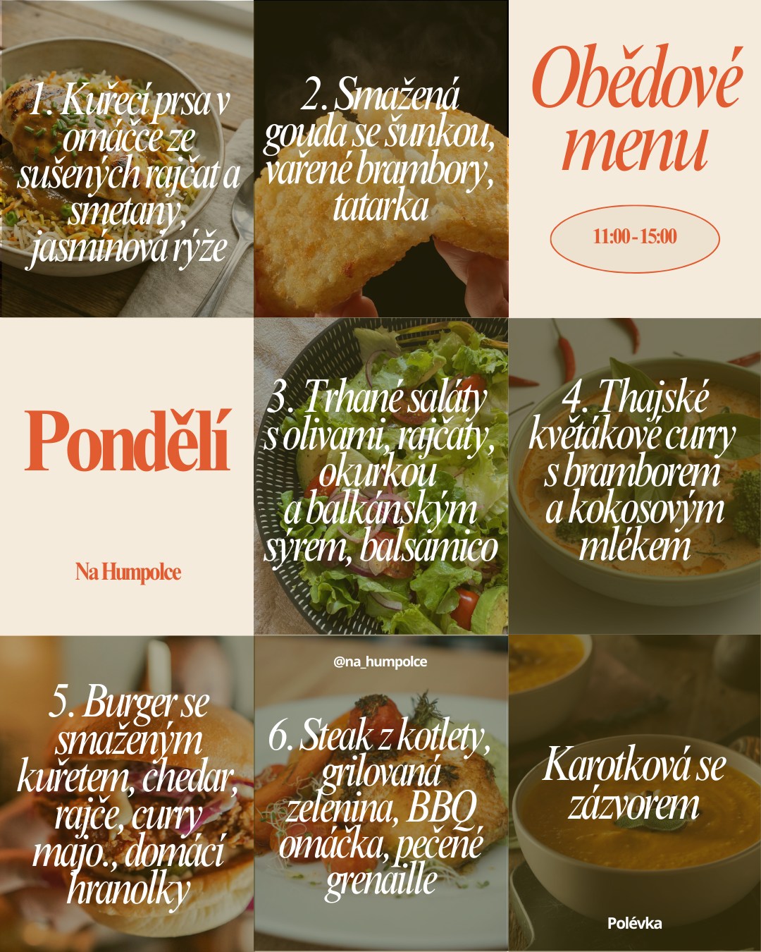 🍽️ PONDĚLNÍ OBĚDOVÉ MENU NA HUMPOLCE
🕚 11:00–15:00
Začínáme týden poctivou klasikou i lehčími variantami:
🥣 Karotková polévka se zázvorem
1️⃣ Kuřecí prsa v omáčce ze sušených rajčat a smetany, jasmínová rýže
2️⃣ Smažená gouda se šunkou, vařené brambory, tatarka
3️⃣ Trhané saláty s olivami, rajčaty, okurkou a balkánským sýrem, balsamico
4️⃣ Thajské květákové curry s bramborem a kokosovým mlékem
5️⃣ Burger se smaženým kuřetem, cheddar, rajče, curry mayo, domácí hranolky
6️⃣ Steak z kotlety, grilovaná zelenina, BBQ omáčka, pečené grenaille
Těšíme se na vás u oběda 🤍
📍 Na Humpolce
👉 @na_humpolce