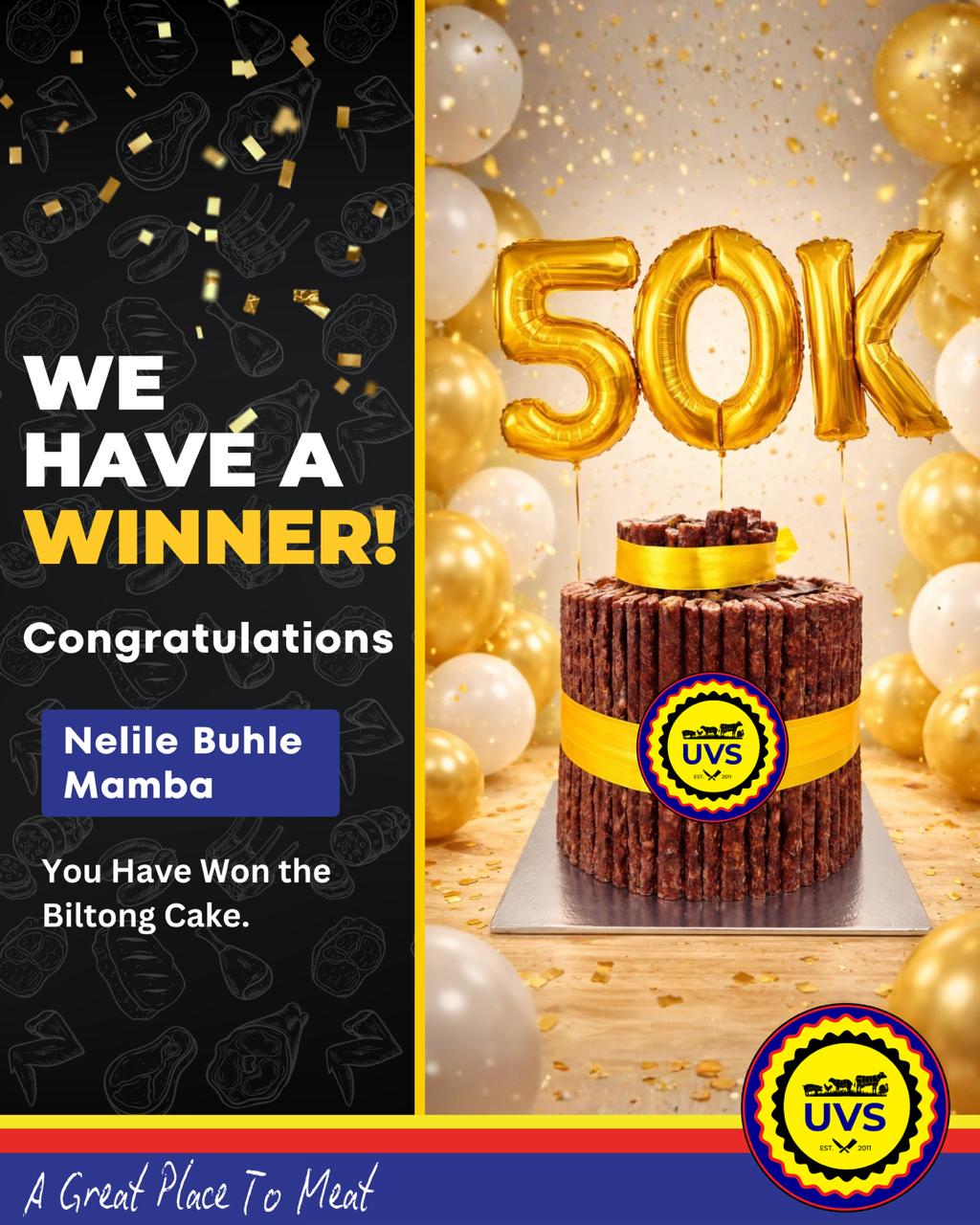 🎉🥩 WE HAVE A WINNER! 🥩🎉
Congratulations to Nelile Buhle Mamba on winning our 50K Biltong Cake! 🎂✨
Thank you to everyone who participated — keep following UVS for more exciting competitions, giveaways, and meaty surprises.
📍 A Great Place To Meat
#UVS #BiltongCake #UVSGiveaway #SupportLocal #AGreatPlaceToMeat
