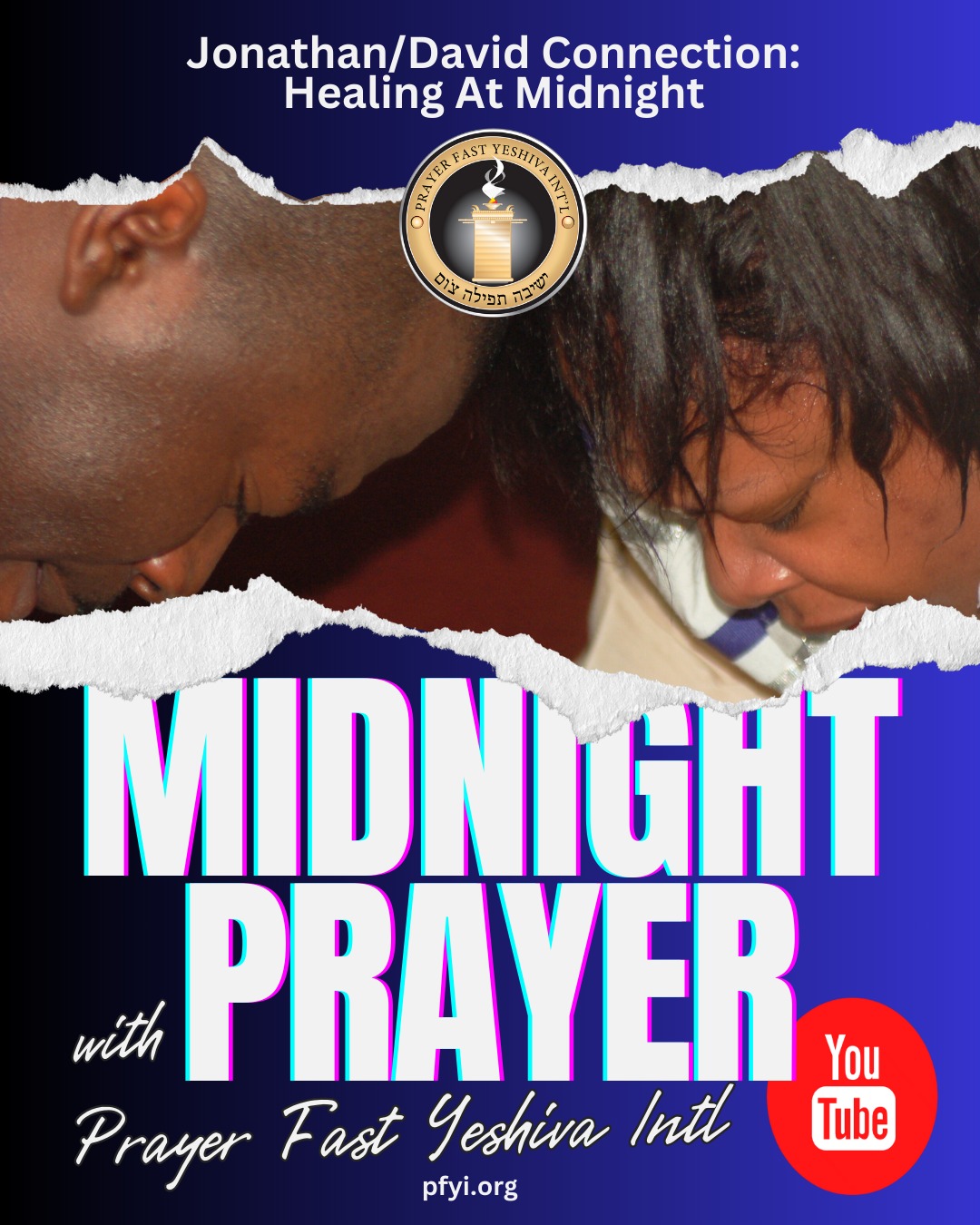 Join us for Midnight Intercession ⏰🌙
This week’s prayer focus:
💫 “Jonathan & David Connection – Healing at Midnight” 💫
👉 CLICK the link in the comments to listen to the full prayer on our Prayer Fast Yeshiva Intl YouTube page.
Don’t forget to LIKE & SUBSCRIBE to stay connected! ❤️📺
#PrayerTime #MidnightIntercession #HealingAtMidnight #Faith #PrayerFastYeshivaIntl