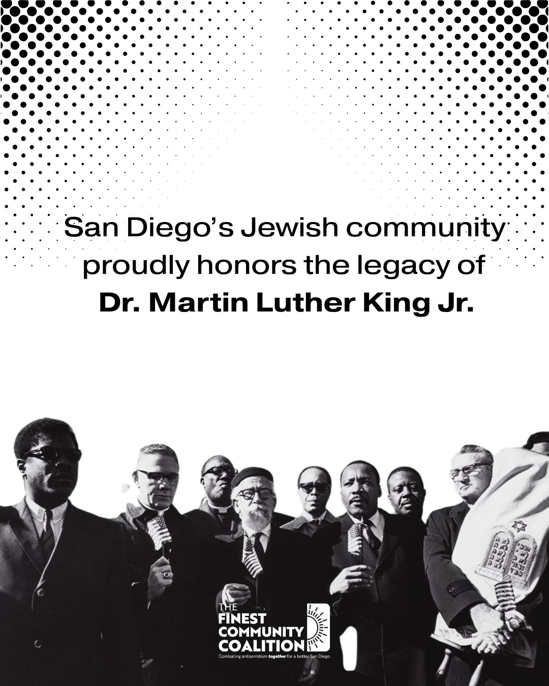 “Courage is an inner resolution to go forward despite obstacles.” — Dr. Martin Luther King Jr.
On Martin Luther King Jr. Day, San Diego’s Jewish community honors a leader who taught that justice requires integrity and the courage to stand firm in one's values.