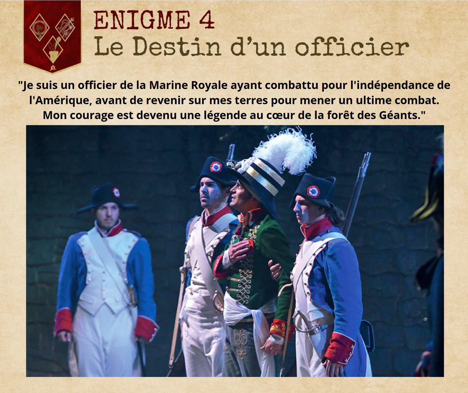 🗝️ 𝐄𝐒𝐂𝐀𝐏𝐄 𝐆𝐀𝐌𝐄 𝐉𝐃𝐋 - 𝐂𝐇𝐀𝐏𝐈𝐓𝐑𝐄 𝟒 : 𝐋𝐞 𝐃𝐞𝐬𝐭𝐢𝐧 𝐝'𝐮𝐧 𝐎𝐟𝐟𝐢𝐜𝐢𝐞𝐫 ⚓
Vous voici face au destin héroïque d'un homme qui a marqué l'Histoire de France et du Puy du Fou .
📜 VOTRE MISSION : Le quatrième mot-clé est à retrouver grâce à l'énigme.
🚩 RAPPEL DES RÈGLES : 1️⃣ Gardez cette dernière réponse secrète ! 2️⃣ Vous avez maintenant 4 MOTS-CLÉS. Ne les perdez pas ! 3️⃣ Le 8 FÉVRIER : Nous publierons le lien du Google Forms officiel ici-même. Il faudra être rapide et précis pour inscrire vos 6 réponses et tenter de remporter la surprise !
#EscapeGameJDL #LeDernierPanache #PuyduFou #Histoire #Vendée #JardindesLégendes #Saison2026