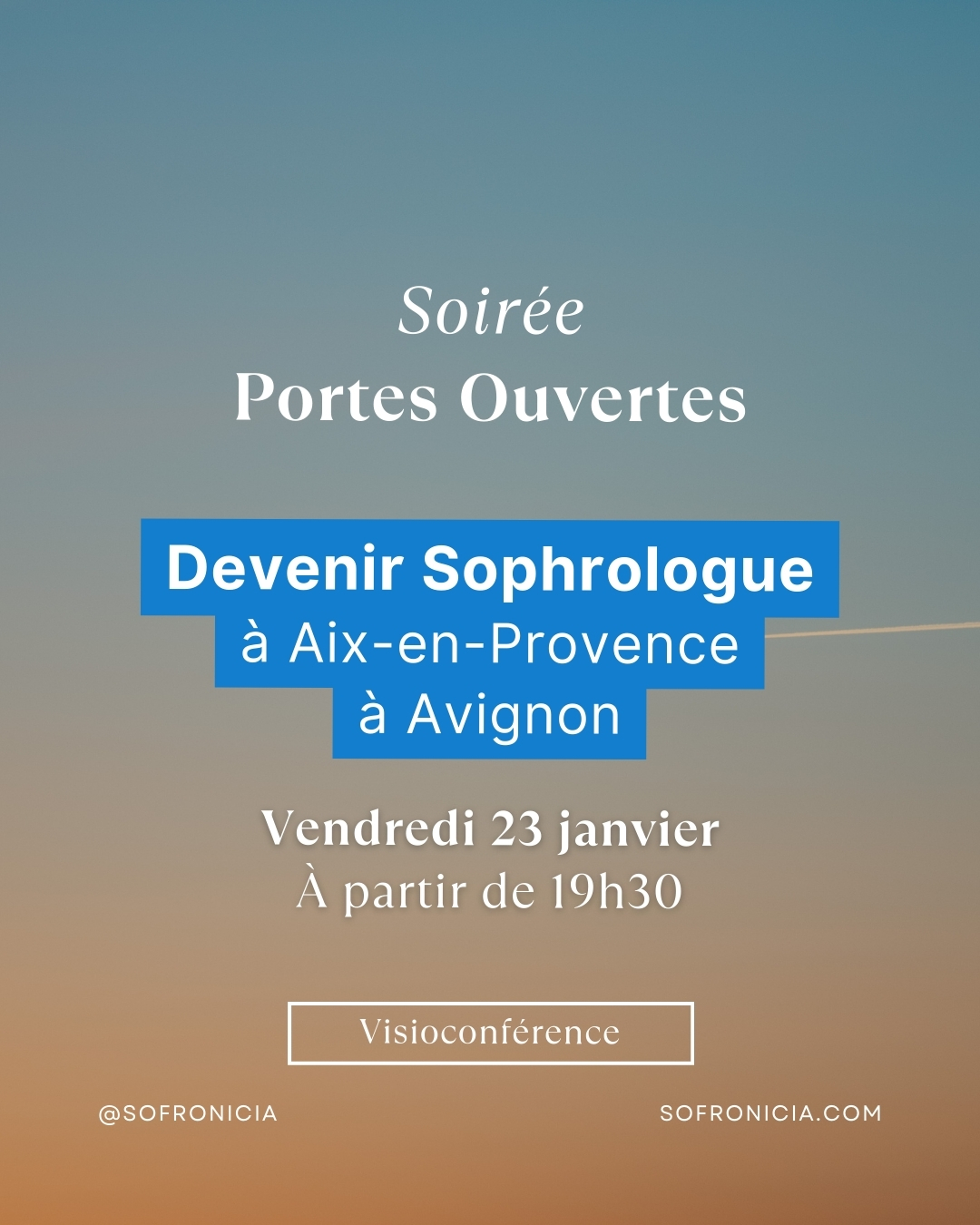 Envie de vous former au métier de sophrologue à Aix-en-Provence ou Avignon ? L’école Sofronicia vous propose une soirée portes ouvertes en visioconférence, dédiée à sa formation hybride, combinant temps de formation à distance et temps en présentiel, le vendredi 23 janvier à partir de 19h30.
Cette rencontre est l’occasion de :
- Comprendre l’organisation et les spécificités de la formation hybride
- Échanger en direct avec le directeur de l’école
- Découvrir les modalités d’inscription pour les prochaines rentrées de formation à Aix-en-Provence et Avignon qui auront lieu en mars
- Poser vos questions et affiner votre projet professionnel en sophrologie
📍 Lieu : Lien vidéo https://meet.goto.com/487216525
📅 Date : Vendredi 23 janvier
🕖 Horaire : 19h30
💬 Événement gratuit – sur inscription
Pourquoi participer ?
Un temps d’échange clair et accessible pour envisager sereinement une formation professionnelle adaptée à votre rythme et à votre lieu de vie.
👉 Inscription obligatoire
📧 ecole@sofronicia.com
📞 06 84 70 51 29
🌐 www.sofronicia.com
#sofronicia #formationsophrologie #devenirsophrologue #sophrologieaix #sophrologieavignon