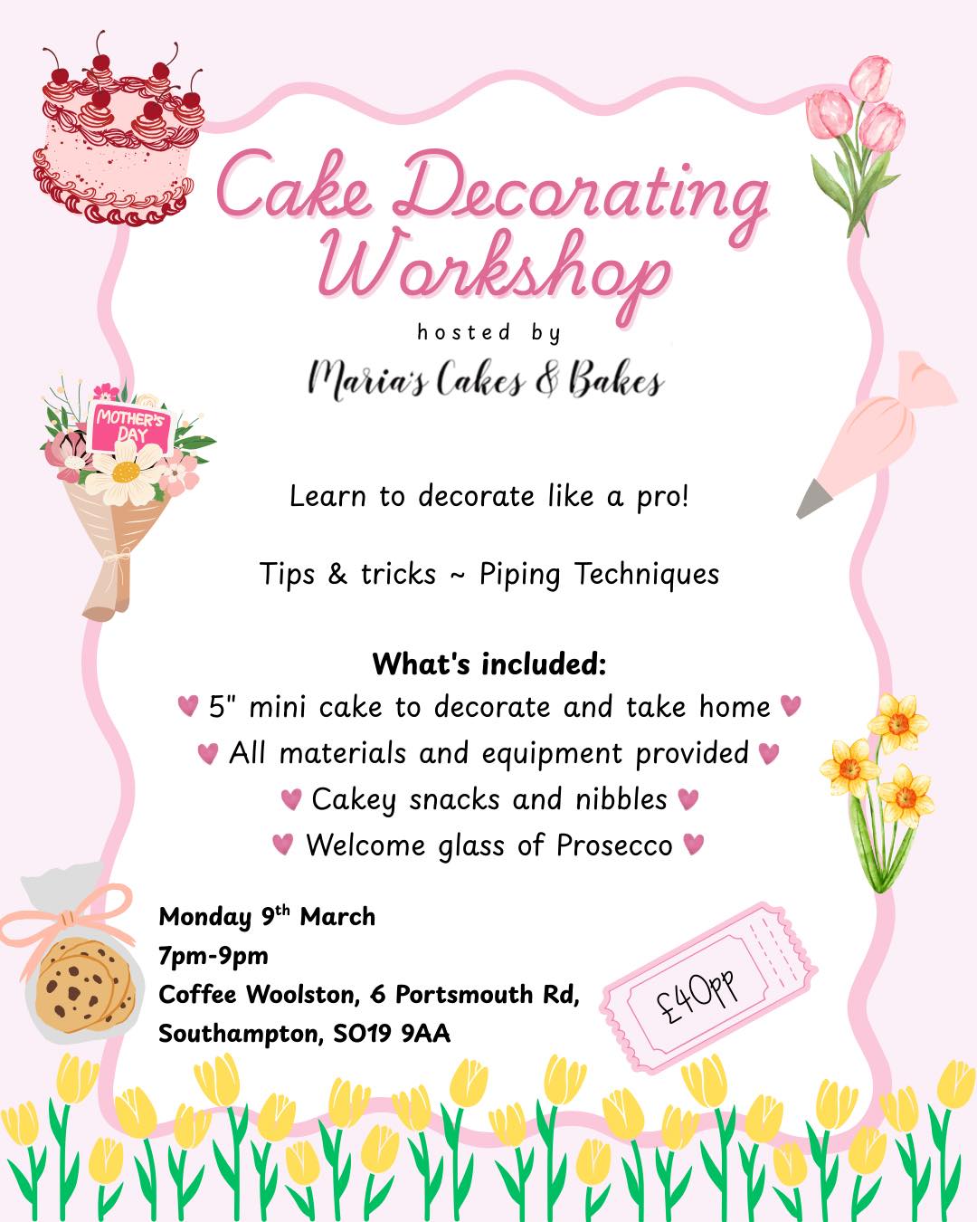 🎂✨ Cake Decorating Workshop ✨🎂
New date added for March as February is now fully booked!!
Learn to decorate like a pro in our hands-on cake decorating workshop, hosted by Maria’s Cakes & Bakes 💕
Perfect for beginners or anyone wanting to sharpen their piping skills!
🍰 What’s included:
💗 Your own 5” mini cake to decorate & take home
💗 All materials & equipment provided
💗 Tips, tricks & piping techniques
💗 Cakey snacks & nibbles
💗 Welcome glass of Prosecco 🥂
📍 Where: Coffee Woolston, Southampton
📅 When: Monday 9th March
⏰ Time: 7pm–9pm
🎟 Price: £40pp
Spaces are limited, so don’t miss out!
📩 DM to book your spot or message for more details.
Tag a friend who’d love this 👯♀️💖
#CakeDecoratingWorkshop #SouthamptonEvents #CakeClass #BakingWorkshop #CakersOfInstagram #MariaCakesAndBakes #CakeDecorating #GirlsNight #CreativeWorkshop