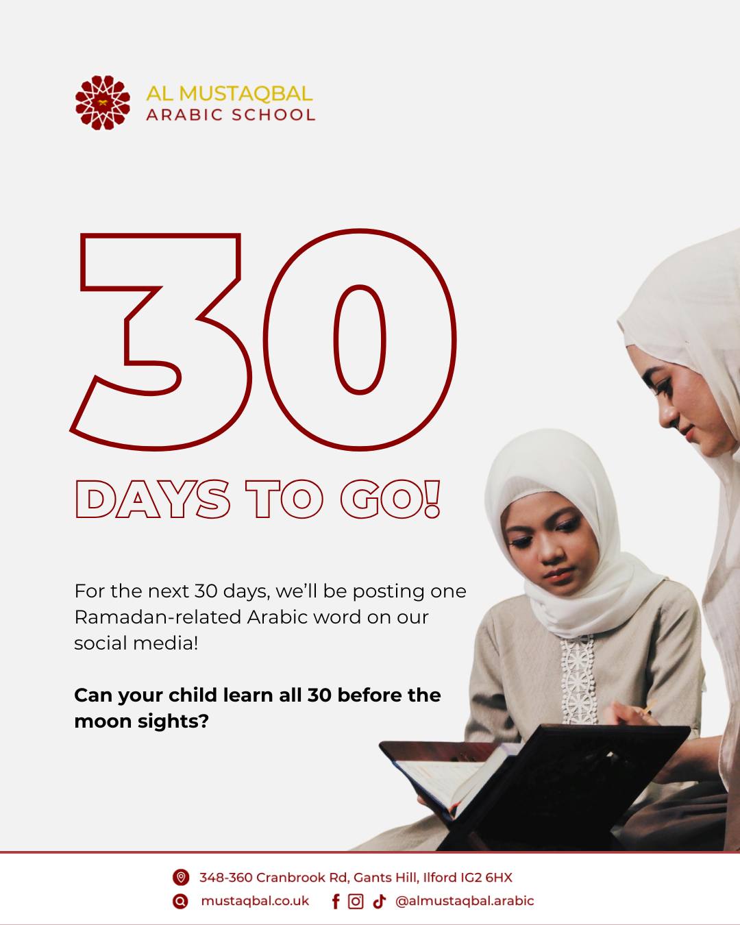 30 Days. 30 Words. One Blessed Future.
Can your child learn the language of the Quran before the moon sights? 🧐
Before Ramadan, we are inviting all our students and followers to join the Al Mustaqbal 30-Day Vocabulary Challenge! Every day before Ramadan, we will post one essential Arabic word to help your little ones connect more deeply with their faith and heritage.
Why join the challenge?
⭐️ Build Vocabulary: From Hilal to Ihsan, master 30 words in 30 days. 📖
⭐️ Earn 'Darajat': As our Motivational Monday reminded us, seeking knowledge raises our rank with Allah. ✨
⭐️ Family Bond: Practice the "Word of the Day" together as a family
How to Participate: 1️⃣ Follow us to see the daily word on our Stories 2️⃣ Turn on our post notifications so you don't miss a new word! 3️⃣ Tag us @almustaqbal.arabic in a video of your child using the word for a chance to be featured!
Let’s make this Ramadan a launchpad for their Mustaqbal. Are you ready to take the first step?
Drop a 🌙 in the comments if your child is joining the challenge!
#almustaqbal #arabic #quran #arabicschool #eastlondon #QuranForKids #TajweedLessons #HifzProgram #IslamicStudies #IslamicLearning #FaithAndLanguage #QuranSchool #GantsHill #Ilford #London