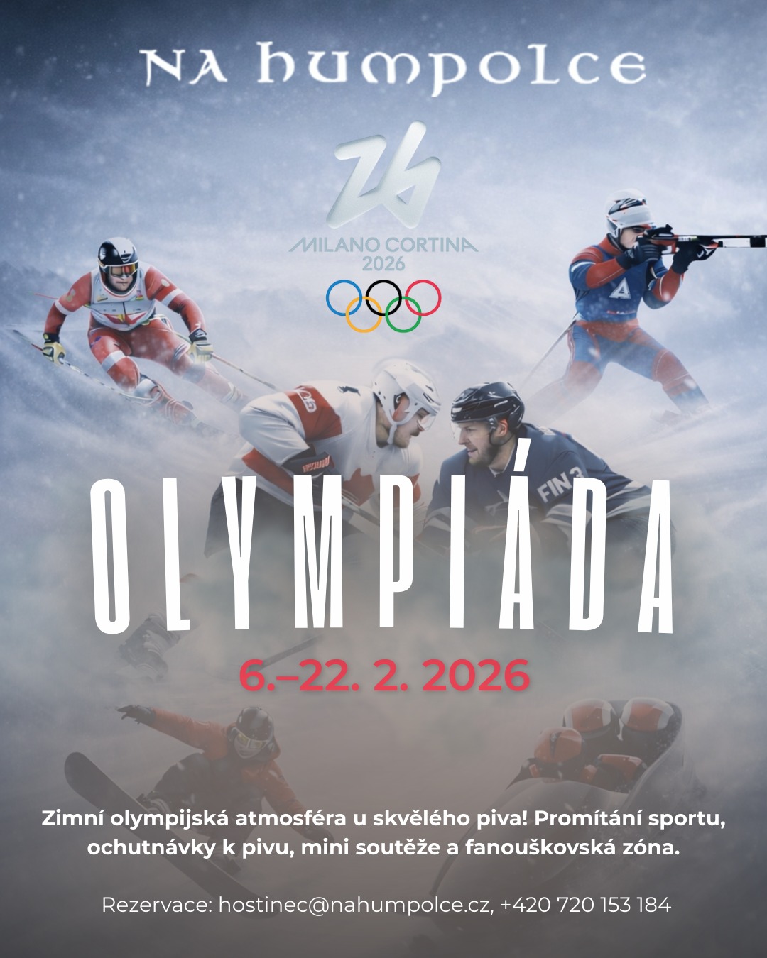 Olympiáda Na Humpolce (6.–22. 2.)
Zimní sportovní atmosféra + chuťovky k pivu + fanoušci a skvělé pivo.
Vem partu a stav se Na Humpolce!
Rezervace: hostinec@nahumpolce.cz
| +420 720 153 184
#OlympiádaNaHumpolce #ZimníAtmosféra #NaHumpolce #Pivo #Chuťovky #Hokej #Lyžování #Biatlon #Snowboarding #Boby