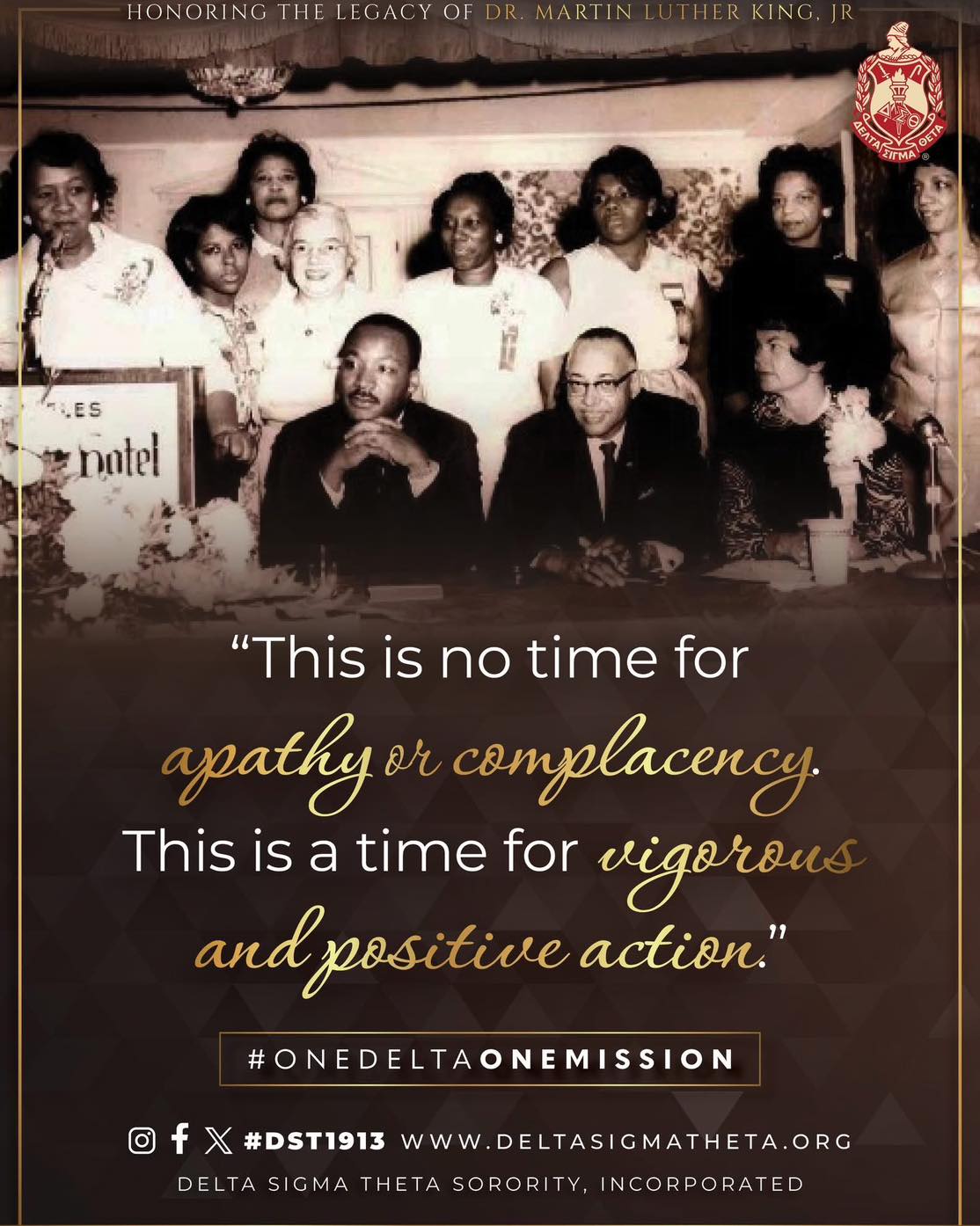 Delta Sigma Theta Sorority, Incorporated honors the life and legacy of Dr. Martin Luther King, Jr.
As his words remind us, “tomorrow is today,” and the challenges of our time demand vigorous and positive action. Dr. King’s charge to confront the fierce urgency of now calls each of us to move with purpose by refusing apathy, rejecting complacency, and embracing our responsibility to act.
Let us recommit and refocus our efforts to meet this moment with courage and conviction. May we move beyond words to sustained, steadfast action that reflects our commitment to service and social action in the communities we serve and the broader world.
#DST1913 #MLKDay