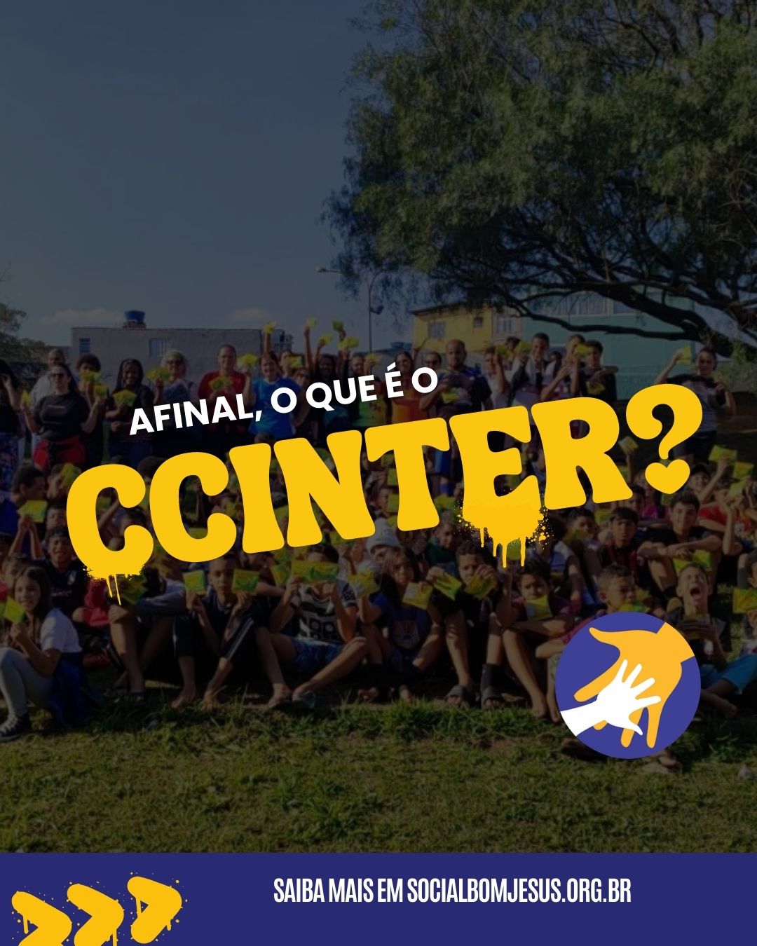 Um CCInter (Centro de Convivência Intergeracional) é um espaço da assistência social que promove a integração entre diferentes gerações (crianças, jovens, adultos e idosos). Mas aqui no Social Bom Jesus é muito mais do que um espaço de convivência...
É um lugar onde amizades nascem, talentos florescem e sonhos ganham força. 💛
São ambientes que unem educação, cultura, esporte e cidadania, oferecendo às crianças e adolescentes oportunidades de crescimento pessoal e social.
🌟 O que acontece nos CCINTERs?
• 🎨 Atividades culturais: oficinas de arte, música e expressão criativa.
• 🏃 Esporte e lazer: práticas que fortalecem corpo e mente.
• 🤝 Convivência e cidadania: construção de vínculos e respeito às diferenças.
• 📚 Formação socioeducativa: desenvolvimento de habilidades para o futuro.
📍 Onde estamos presentes
Nós temos três unidades, cada uma com sua identidade e impacto na comunidade:
• CCINTER Clube da Turma: referência em atividades culturais e esportivas, fortalecendo vínculos comunitários.
• CCINTER Imbé: um espaço vibrante de convivência, aprendizado e descobertas.
• CCINTER Paraisópolis: atuando em uma das maiores comunidades de São Paulo, promove inclusão social e abre caminhos para novas oportunidades.
Mais do que projetos, os CCINTERs são pontos de encontro de sonhos e possibilidades. ✨