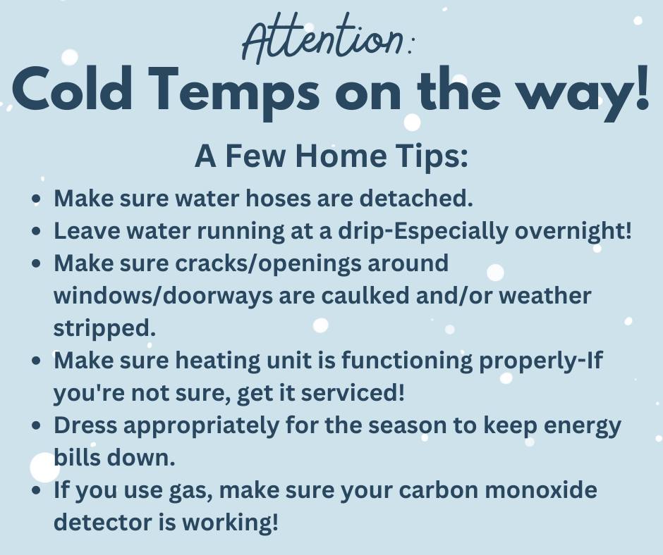 ATTENTION: Cold temps on the way!