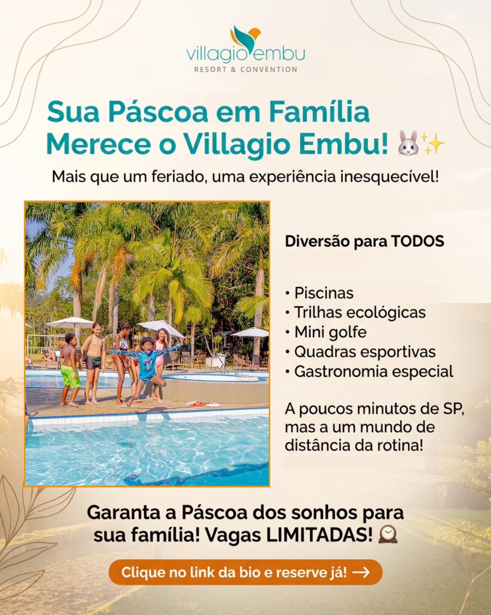 Sua Páscoa em Família Merece o Villagio Embu! 🐰✨
Imagine a alegria das crianças correndo, a tranquilidade dos adultos relaxando e a natureza exuberante ao redor... Na Páscoa de 2026, seu refúgio para a família está te esperando aqui! 🏡
Mais que um feriado, uma experiência inesquecível!
🌟 Oferecemos o equilíbrio perfeito entre diversão e tranquilidade.
🧘♀️ Diversão para TODAS as idades:
💧 Piscinas aquecidas!
🌳 Trilhas ecológicas
⛳ Mini golfe
🎾 Quadras esportivas
🍳 Gastronomia especial
A poucos minutos de SP, mas a um mundo de distância da rotina! ➡️ Prepare-se para vivenciar momentos que valem ouro, cercado de acolhimento e aventura.
Garanta a Páscoa dos sonhos para sua família! Vagas LIMITADAS! 🕰️ Não perca tempo! Reserve agora e transforme sua Páscoa! 🚀
Clique no link da bio e reserve já! ➡️
#VillagioEmbu #Pascoa2026 #PascoaEmFamilia #LazerNaNatureza #DiversaoGarantida #RefugioParaFamilia #TranquilidadeEDiversao #MomentosInesqueciveis #AventuraEBemEstar #ReservaJa #Familia #Pascoa #Lazer #Natureza #Diversao #Acolhimento #Tranquilidade #Beneficios #Experiencia #Reservar