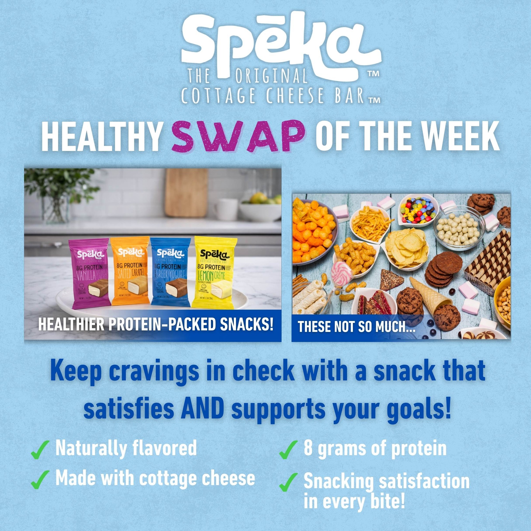 Healthy swap of the week 💪
Trade the sugar crash for a snack that actually fuels you.
✔️ Naturally flavored
✔️ Made with cottage cheese
✔️ 8g protein in every bar
Because your snacks should work with your goals, not against them.
Small swaps. Big wins.
#SnackSwap #RealLifeFuel #ProteinPowered #HealthySnacking #SpekaBar #CottageCheesePower