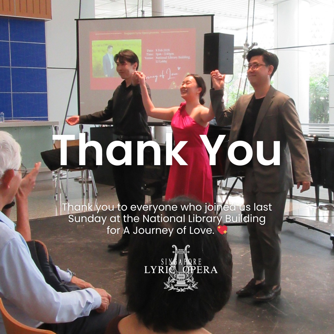 Thank you to everyone who joined us at the National Library Building last Sunday for A Journey of Love.
Our appreciation to Edward Kim, Sim Weiying and Lim Chee Yap (piano) for delivering a heartfelt and engaging performance.
Community outreach remains a core part of Singapore Lyric Opera’s mission — making the arts accessible and meaningful for all. We look forward to creating more of such initiatives.
If you share this belief, we welcome your support through a donation via Giving.sg. Your contribution helps sustain our outreach and bring live music to more communities.