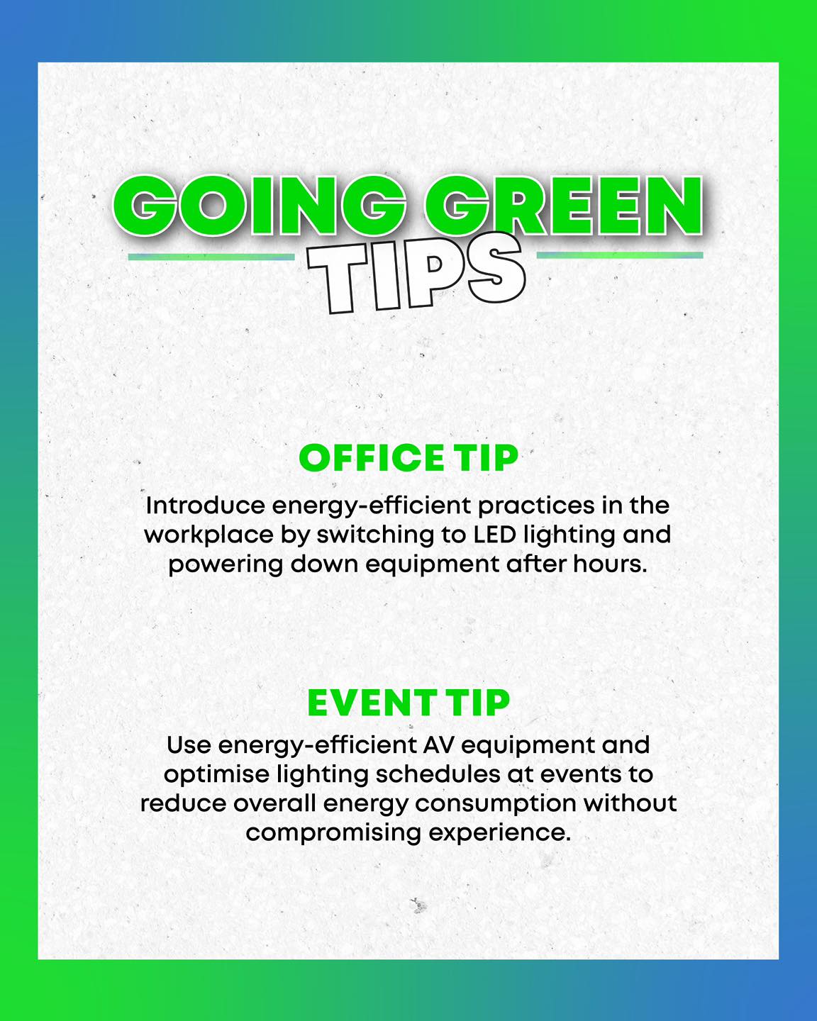 Our final Going Green tip for the month 🌿
Energy efficiency matters in our office and at every event we design.
Simple choices, smarter systems, and a greener way forward.