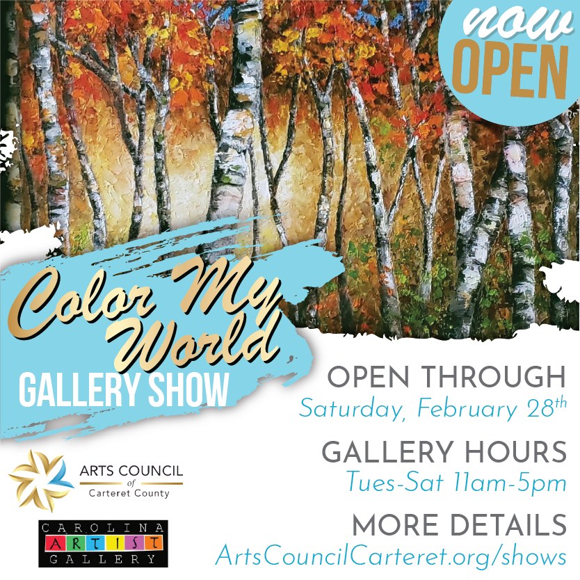 📢 GOING ON NOW! Be sure to come by the Arts Center to view our current Gallery Show, Color My World 🎨
Color is the gift of the natural world we see around us every day. Color gives us countless ways to express ourselves in art. We can use colors as we see them represented by the wonders of nature, or we can completely interpret color in our own personal way to create works of art that are unique and personal to us.
What: Color My World Gallery Show
When: Open thru Saturday, February 28 during Gallery Hours (Tue-Sat 11am-5pm)
More Info: ArtsCouncilCarteret.org/shows
*Featured show theme painting by Maria Morando 🖼️
#artscouncil #artistcall #artopportunities #carteretcountyarts #crystalcoast #artshow #galleryshow