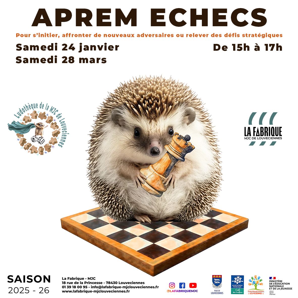 APREM ECHECS
Samedi 24 janvier de 15h à 17h
Pour s’initier au jeu d’échecs, affronter librement de nouveaux adversaires ou s’entraîner sur des défis stratégiques !
Et pourquoi pas créer le club d’échecs de la MJC ?!
Tout public
Gratuit - Entrée libre