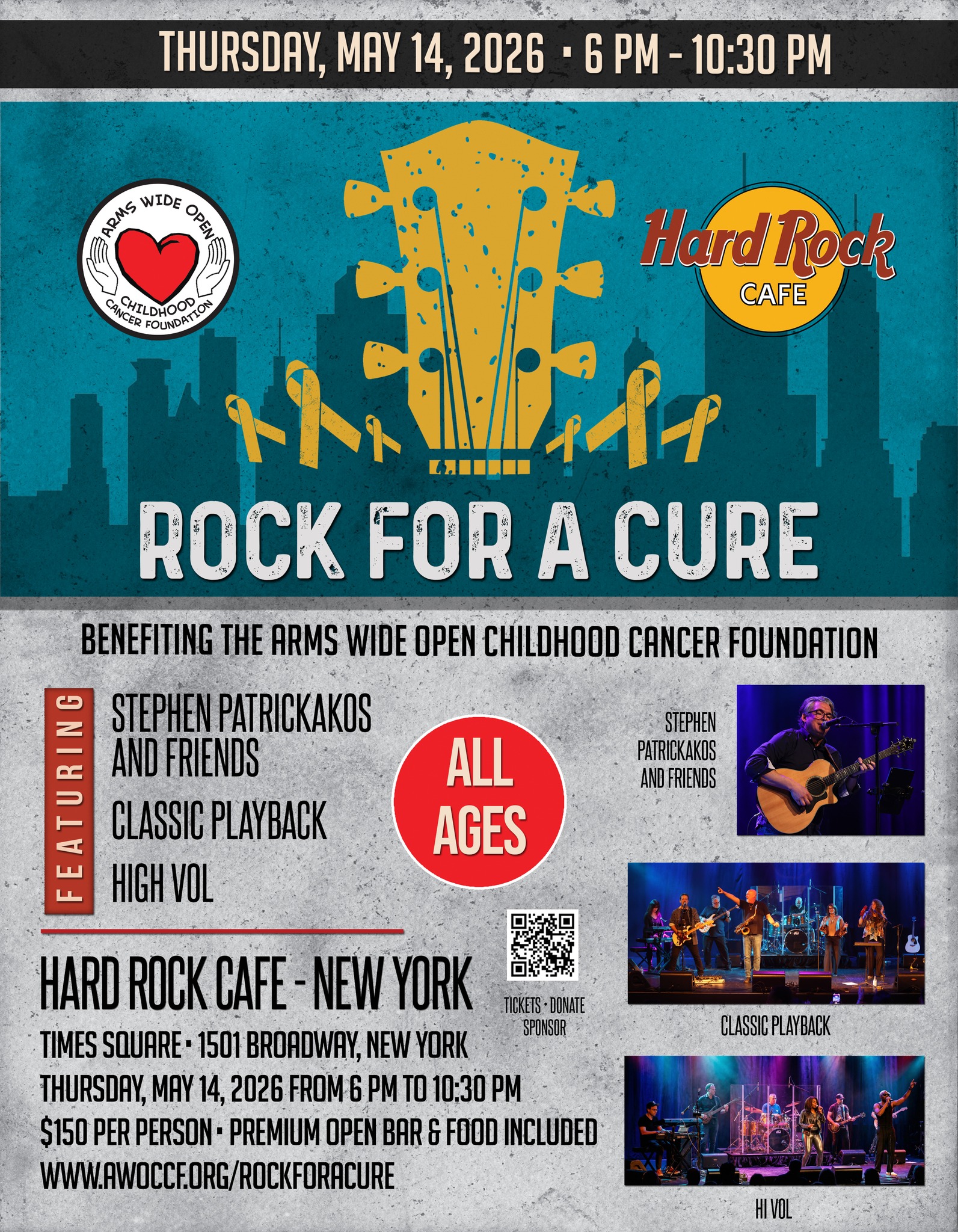 🎗🎸 JOIN US FOR ROCK FOR A CURE! 🎸🎗
Mark your calendars for Thursday, May 14, 2026, from 6 PM to 10:30 PM at the iconic Hard Rock Cafe in Times Square, New York!
This special benefit concert supports the Arms Wide Open Childhood Cancer Foundation in our mission to help children battling cancer.
Enjoy an unforgettable night of live music featuring:
🎗Stephen Patrickakos and Friends
🎗Classic Playback
🎗High Vol
Your $150 ticket includes premium open bar and food, with 100% of proceeds going directly to childhood cancer research and family support.
ALL AGES WELCOME! Bring your family and friends to rock out for an amazing cause.
🎟️ Get your tickets now at https://givebutter.com/rockforacure26 🎗🎗🎗