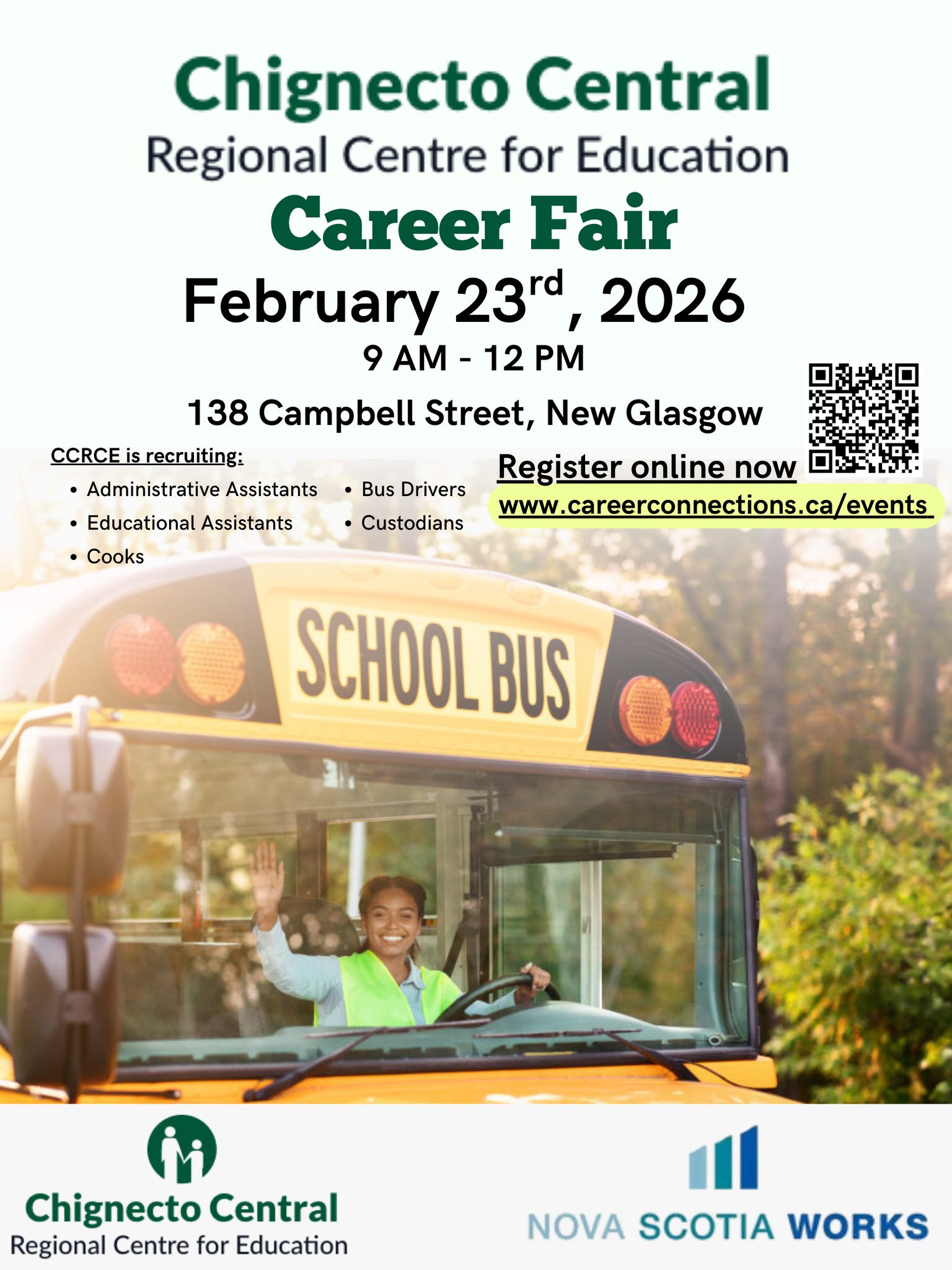 Chignecto-Central Regional Centre for Education is having a Career Fair at our New Glasgow office on Monday, February 23rd from 9 am - 12 noon.
CCRCE is recruiting: Administrative Assistants, Educational Assistants, Cooks, Bus Drivers, and Custodians.
*Registration required, RSVP below.
www.careerconnections.ca/events