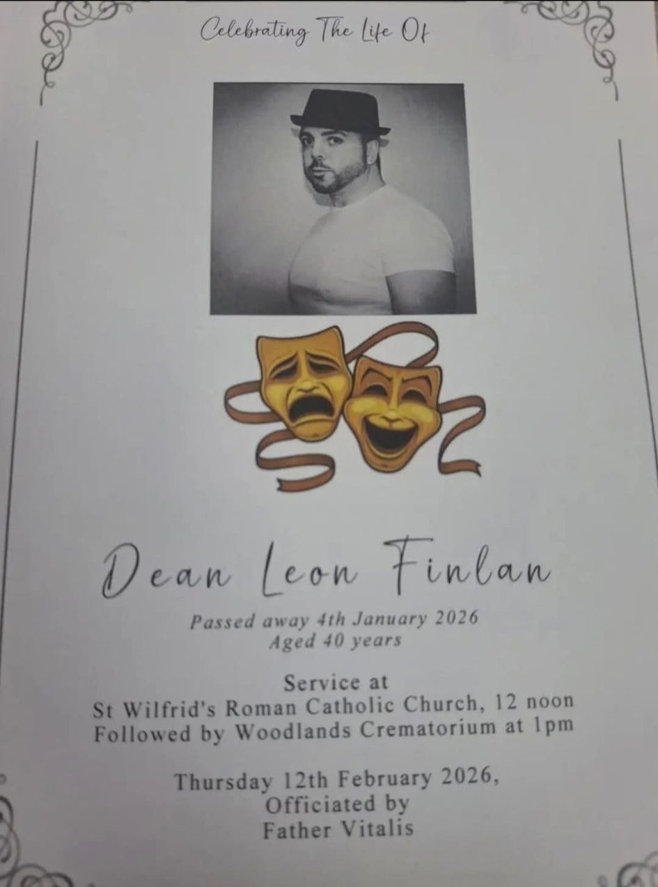 Hi all, Deans funeral has now been arranged and will be held on the 12th February, details in the below picture, followed by a wake in his memory at The Crown (B34 7HP).
In honour of Dean, we kindly ask that (excluding immediate family), instead of flowers, a donation could be made to one of Deans favourite charities. Closer to the funeral one will be posted on his page or for those who would rather do this in person there will be an opportunity to do so on the 12th.
God bless Dean 🕊️
It's never goodbye, always see you later.