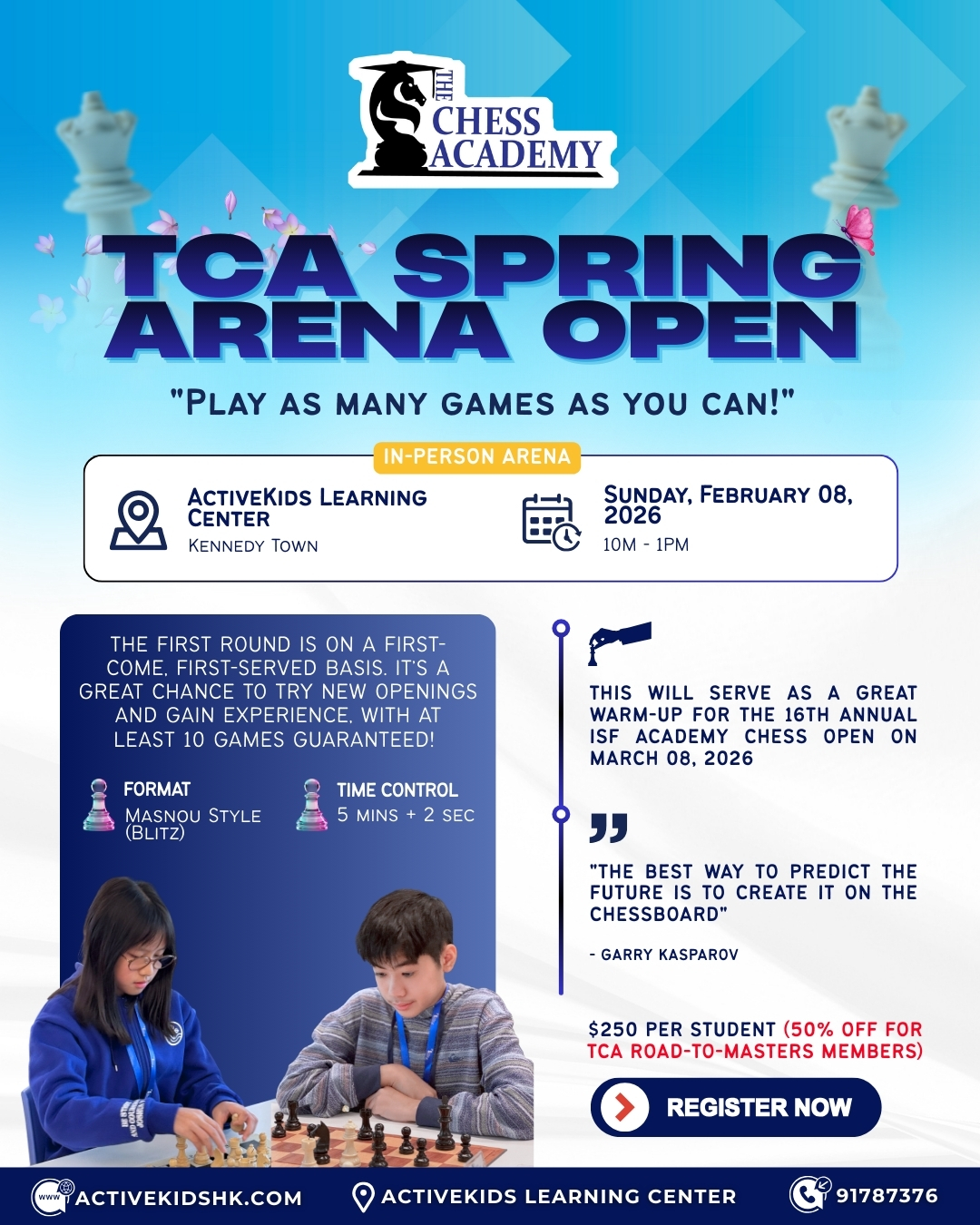 ⚡️ 10+ Chess Games in 1 Morning?♟️
Join us for the TCA Spring Arena Open on Sunday, Feb 8th! It’s a Masnou-style "Blitz" tournament—the faster you play, the more games you get!
* ✅ Play at least 10 games
* ✅ Perfect warm-up for the ISF Open in March
* ✅ Fast-paced, high-energy fun
* ✅ $250 Entry (TCA RTM Students get 50% off!)
📅 Feb 8 (Sun) | 10AM - 1PM
📍ActiveKids Learning Center, Kennedy Town
Space is limited! First-come, first-served 🏃♂️💨
➡️ link in bio