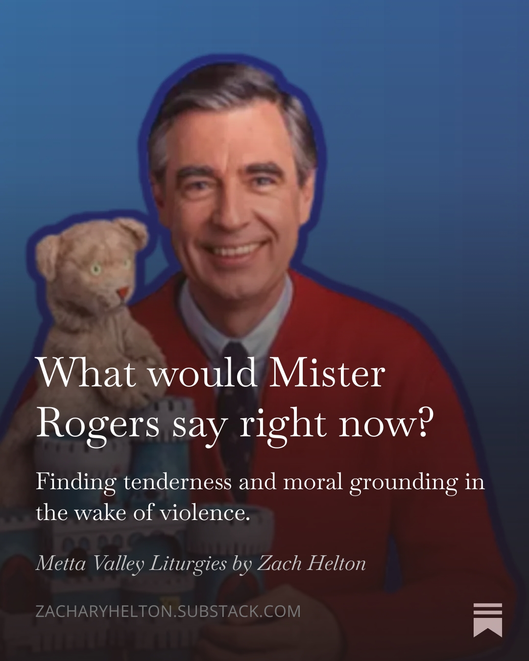 Now on Substack. #fredrogers #mrrogersneighborhood #Minneapolis #faithandjustice