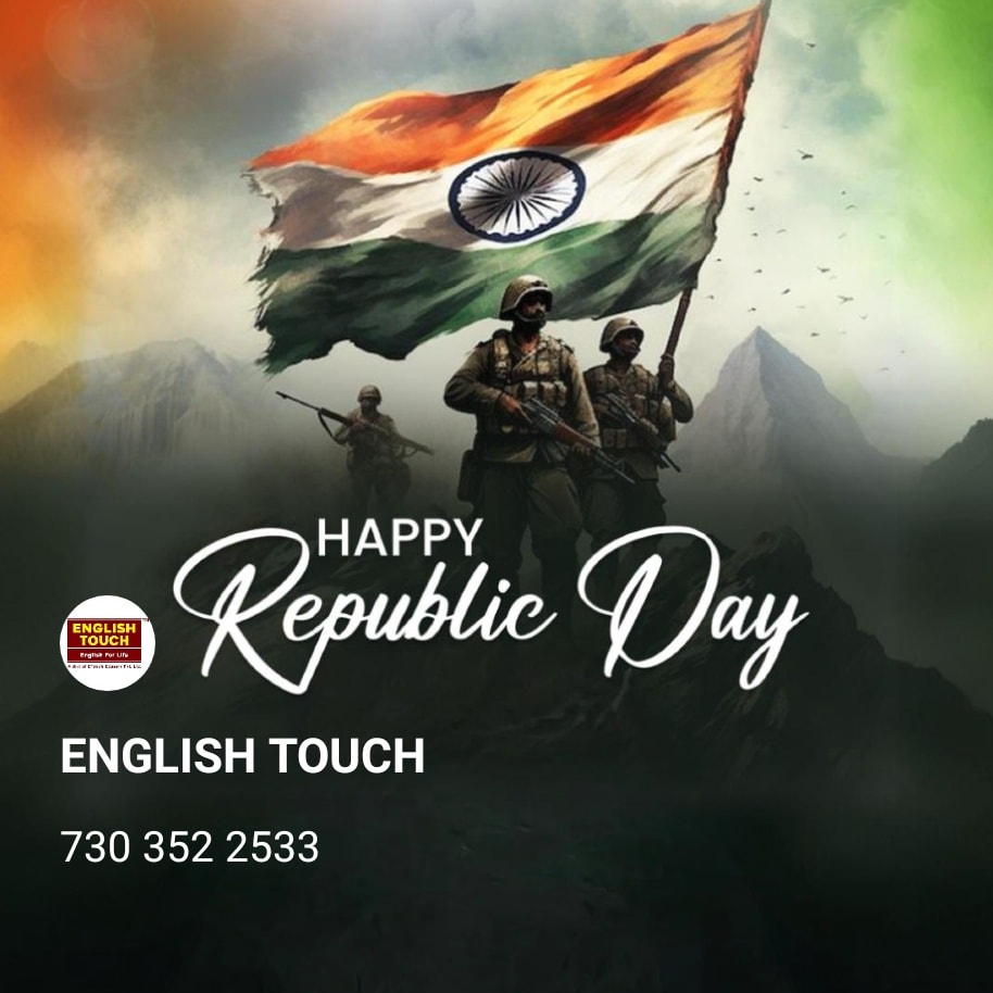 Republic Day Greetings 🇮🇳
On the proud occasion of the Republic Day of India, we salute the constitutional values that shape our nation and strengthen its future through education and opportunity.
In today’s global and competitive environment, English skills are no longer optional. They are essential for employability, higher education, and professional success, enabling individuals to participate confidently in modern society.
With this vision, the social venture English Touch was established in 2007 by Sanjay Jha, English Evangelist and Author, giving rise to a nationwide movement “English for Life.” Through English Touch, this movement has been transforming English from a mere academic subject into a practical life skill, empowering learners across India.
As we celebrate the spirit of the Republic, let us join hands to build a confident, skilled, and inclusive India through communication and education.
Happy Republic Day!!!
Jai Hind. 🇮🇳