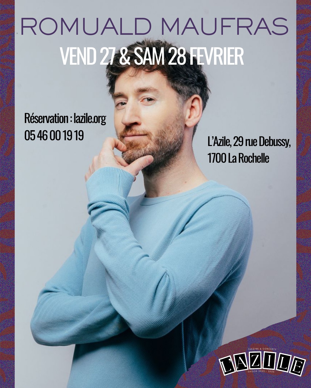 🎭Retrouvez Romuald Maufras les 27 et 28 février à l'Azile. COMPLET
📖Dans ce nouveau spectacle, Romuald s’attaque – toujours avec le sourire – au gouvernement, à l’écologie, à l’éducation, à la consommation… bref, à tout ce qui fait notre quotidien et nos contradictions. Après une « SAISON 2 » jouée aux quatre coins de la France, Romuald revient plus affûté, plus mordant et encore plus inspiré avec son tout nouveau spectacle : « SAISON 3 ».
🎫 Liste d’attente : lazile.org