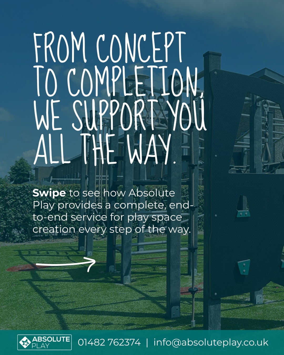From concept to completion, we do it all.
Absolute Play provides a complete, end-to-end service for play space creation, including:
• Site consultation & assessment
• Bespoke design & compliance guidance
• Manufacture & installation
• Ongoing support
This approach means fewer headaches, clearer timelines, and play spaces delivered with confidence.
Whether you’re planning a new project or upgrading an existing site, we guide you every step of the way.
📧 Speak to our team: info@absoluteplay.co.uk