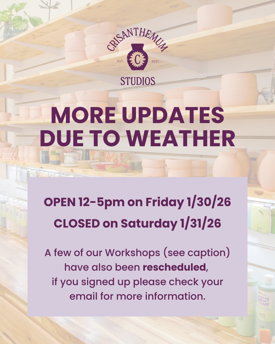 More changes with the weather, we’ll be open Friday from 12–5 PM and closed Saturday. A couple of workshops have also been rescheduled—check your email if you signed up! ❄️
New Dates:
Abstract Snowflake Acrylic Painting → 2/21, 5–7 PM
Frosted Saturday with Liv For Sweets (GYO Snowflakes) → 2/7, 10–4 PM
Thank you for your understanding—stay safe and we’ll see you soon!
#WeatherUpdate