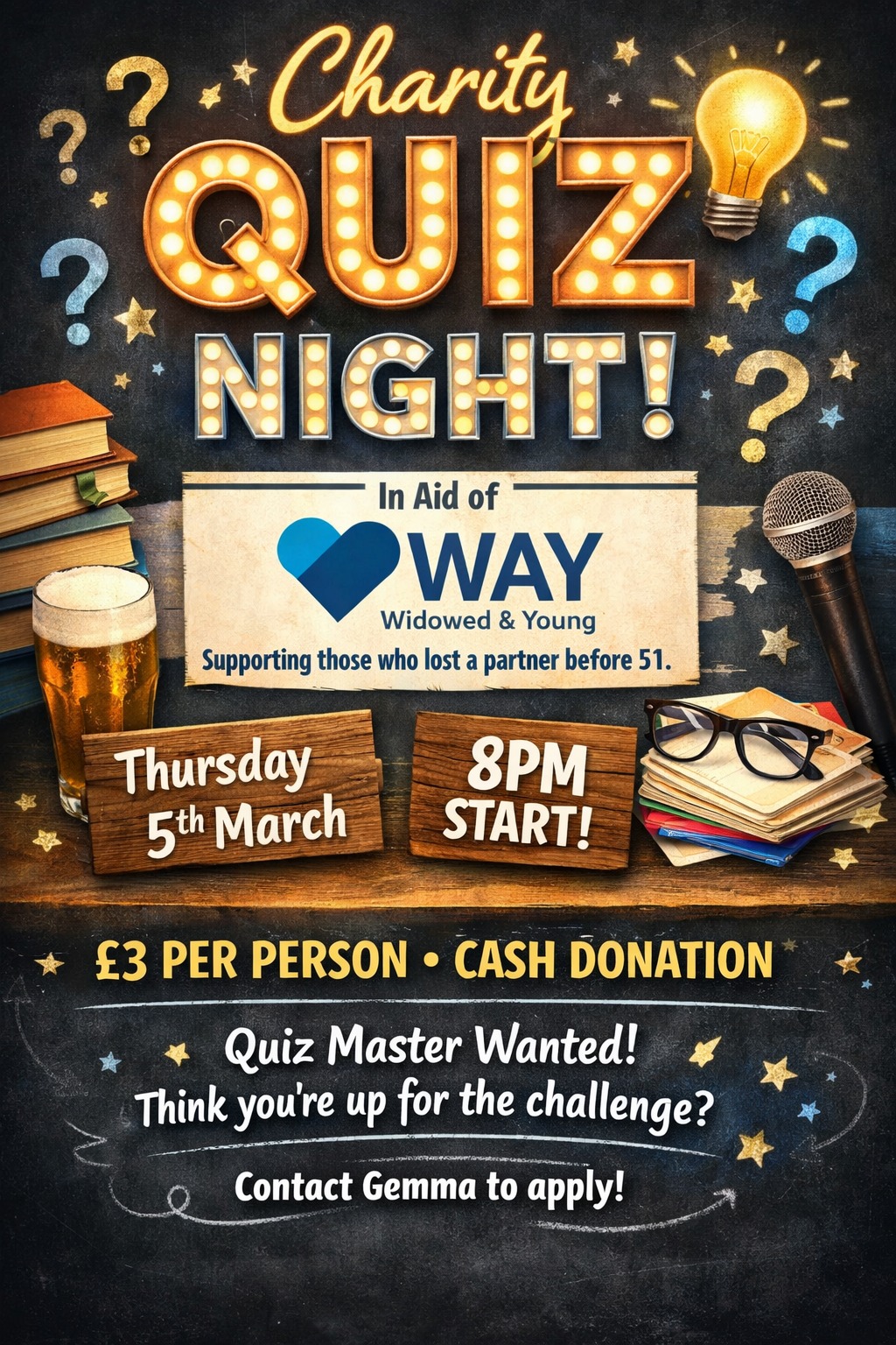 Charity Quiz Night is back! 🧠✨
📅 Thursday 5th March
⏰ 8pm
This month we’re raising funds for WAY 💙 — a UK charity offering a peer-to-peer support network for anyone who has lost a partner before their 51st birthday. WAY is inclusive of marital status, children, sexual orientation, gender, race, and religion.
Kindly nominated by Louise Jarvis.
💷 £3 per person minimum donation (cash only)
We’re also on the lookout for a new Quiz Master 🎤
Think you’ve got what it takes? Get in touch with Gemma on 01525 841559 if you’re up for the challenge!
Grab your team, test your knowledge, and support an amazing cause 🙌