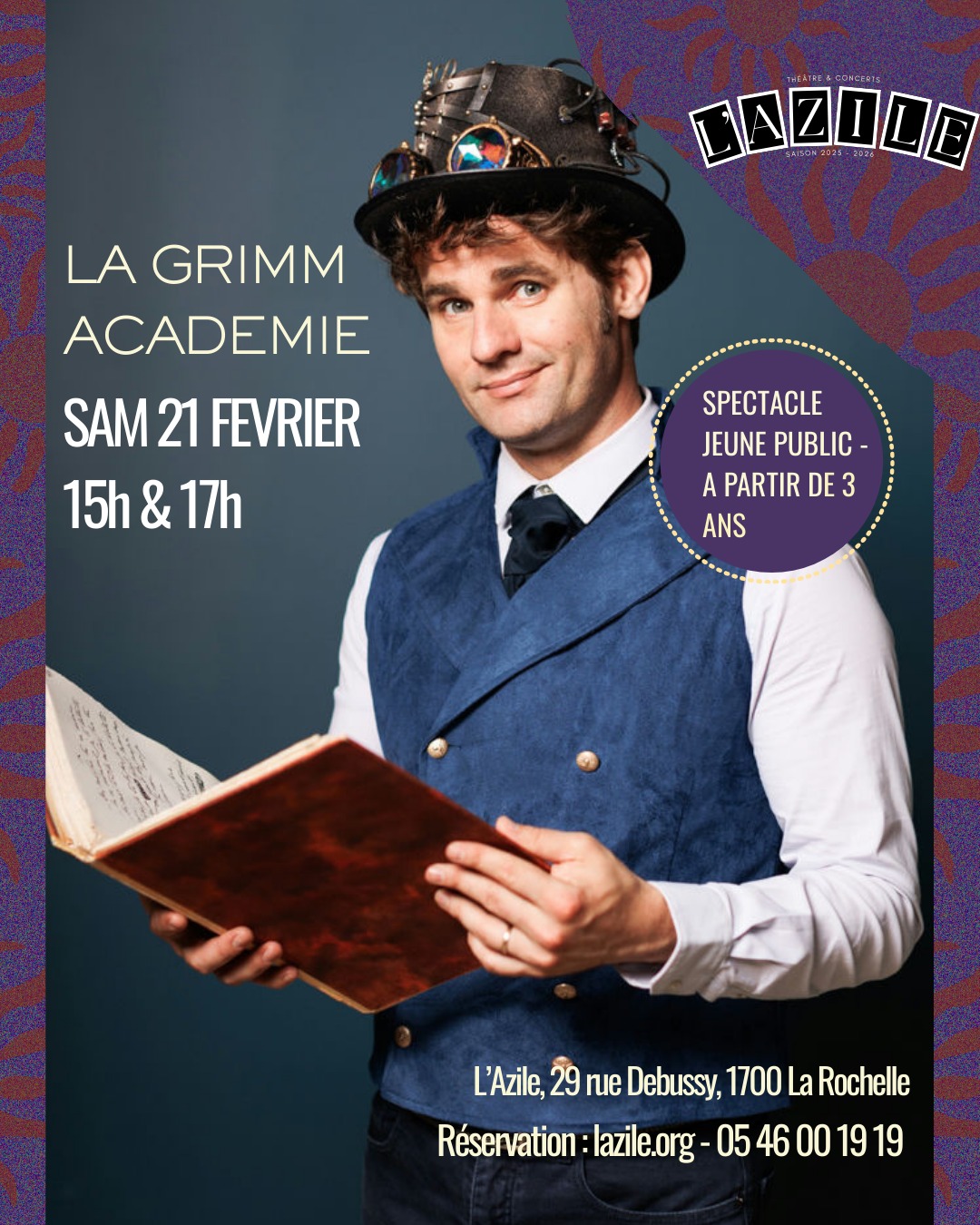 🎭Retrouvez La Grimm Académie, un spectacle qui saura satisfaire petits et grands, le samedi 21 février à l'Azile.
📖Le professeur Hansel Grimm (Guillaume Haubois) revisite les contes de notre enfance, sous forme de leçons, en humour et en chansons. Mais dans cet univers, il y a toujours quelque chose qui va de travers et très vite, le danger et l’aventure s’invitent, réveillant le héros qui sommeille en chacun de nous…
🎫Billetterie : lazile.org - 05 46 00 19 19