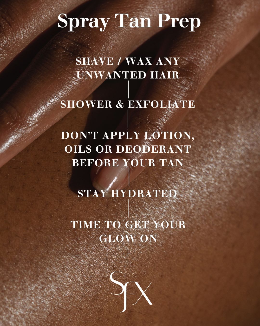 Don't forget to prep your skin before your Spray Tan.
.
.
#SprayTanPrep #SunFXCaribbeanChocolat #EvenTanTips #ExfoliateFirst #SprayTanReady #NoLotionBefore #BikiniTanPrep #GlowGoals #TanWithoutStreaks #YEGBeauty