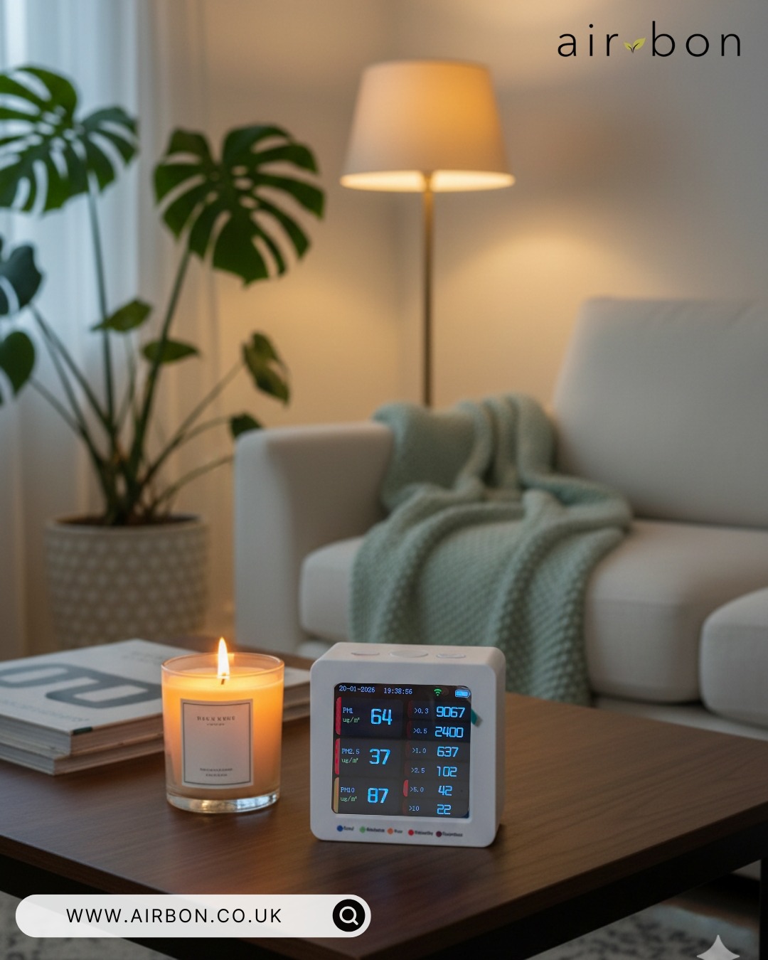 Air quality changes faster than you think.
Light a candle. Start cooking.
Your indoor air can change in minutes. The Airbon Particle Monitor shows particle mass and particle count live, so you can see spikes as they happen and watch levels fall when you ventilate and filter the air by opening windows and using air purifiers.
No guesswork. Just immediate feedback on what your air is doing, right now.
When you can see it live, you know when to act.
www.airbon.co.uk