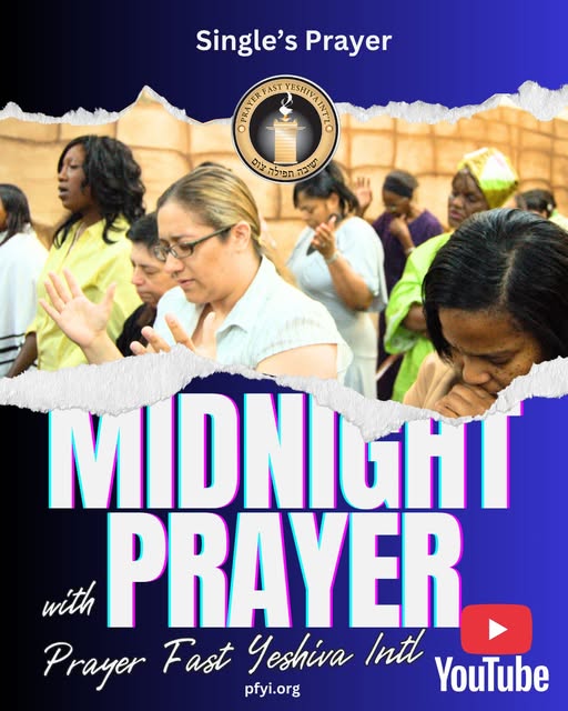 Join us for Midnight Intercession ⏰🌙
This week’s prayer focus: “SINGLE'S PRAYER"
👉 CLICK the link in the comments to listen to the full prayer on our Prayer Fast Yeshiva Intl YouTube page.
Don’t forget to LIKE & SUBSCRIBE to stay connected! ❤️📺
#SingleHearted #MidnightIntercession #ConsecratedLife #SurrenderedLife #PrayerFastYeshivaIntl
