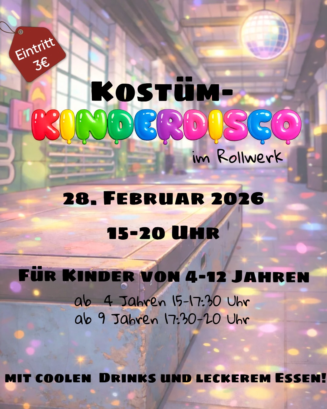 🎭✨ Kostüm-Kinderdisco im Rollwerk ✨🎭
Tanzen, lachen & feiern im coolsten Outfit! 🕺💃
📅 28. Februar 2026
⏰ 15–20 Uhr
🎟 Eintritt: 3 €
👧🧒 Für Kinder von 4–12 Jahren
🟢 ab 4 Jahren: 15:00–17:30 Uhr
🔵 ab 9 Jahren: 17:30–20:00 Uhr
🎶 Coole Musik
🥤 Coole Drinks
🍕 Leckeres Essen
🎉 Ganz viel Disco-Spaß!
Kommt vorbei, schnappt euch euer Lieblingskostüm und feiert mit uns eine unvergessliche Kinderdisco! 🪩✨
#Kinderdisco #Kostümparty #Rollwerk #Familienevent #Kinderparty #DiscoTime #Verkleiden #PartyFürKinder