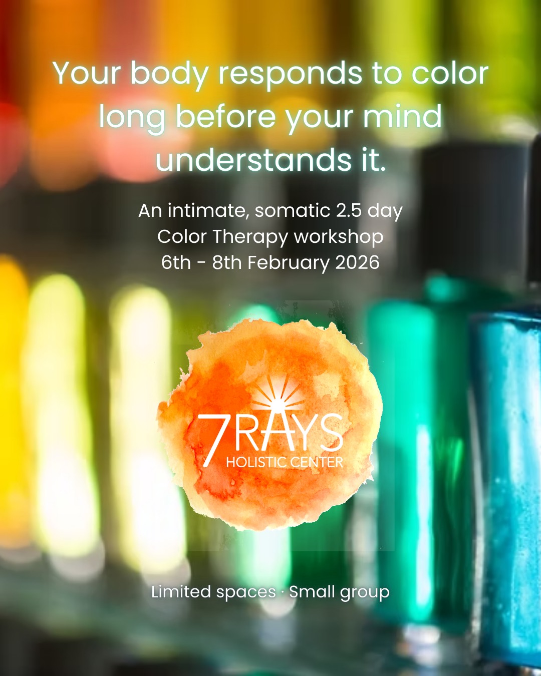 Many people arrive at a point where talk therapy, books, or “trying harder” doesn’t shift what’s stuck. A somatic, color-based experience offers a different doorway — one that works with the body and energy, not just the mind.
The bottles of color you see here aren’t symbolic — they are tools.
Each color carries a frequency that the body recognises instinctively, often before the mind can explain why.
You’re invited into a small, intimate Color Therapy experience in Los Altos — a space to slow down, soften, and reconnect with yourself through color, presence, and gentle somatic awareness.
There’s no fixing.
No pushing.
Just listening.
✨ This experience may be for you if:
You’re feeling stretched, tired, or inwardly restless
You’re curious about holistic healing but want something grounded
You’re craving a quiet reset rather than another “solution”
📅 6–8 February 2026
📍 Los Altos (address shared on registration)
🕊️ Small group, held with care and intention
If you feel drawn, trust that.
To register: https://www.7raysholisticcenter.com/events-1/2026-somatic-color-therapy-workshop