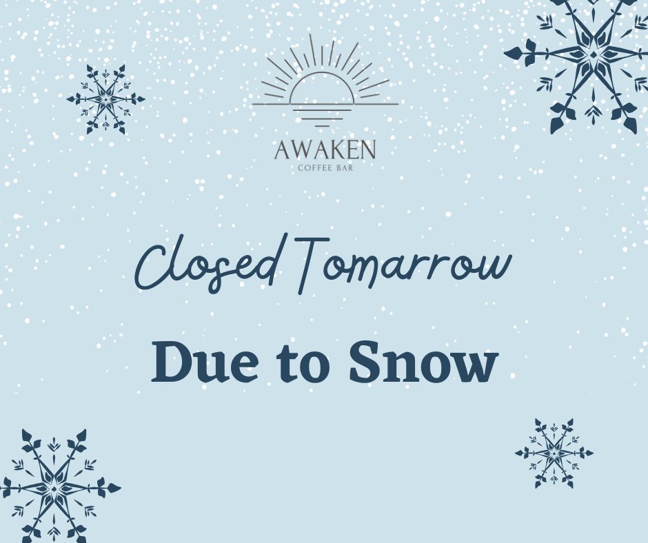 For the safety of our staff, we have decided to close tomorrow, Saturday, January 31.
See you on Tuesday.
Enjoy the snow!