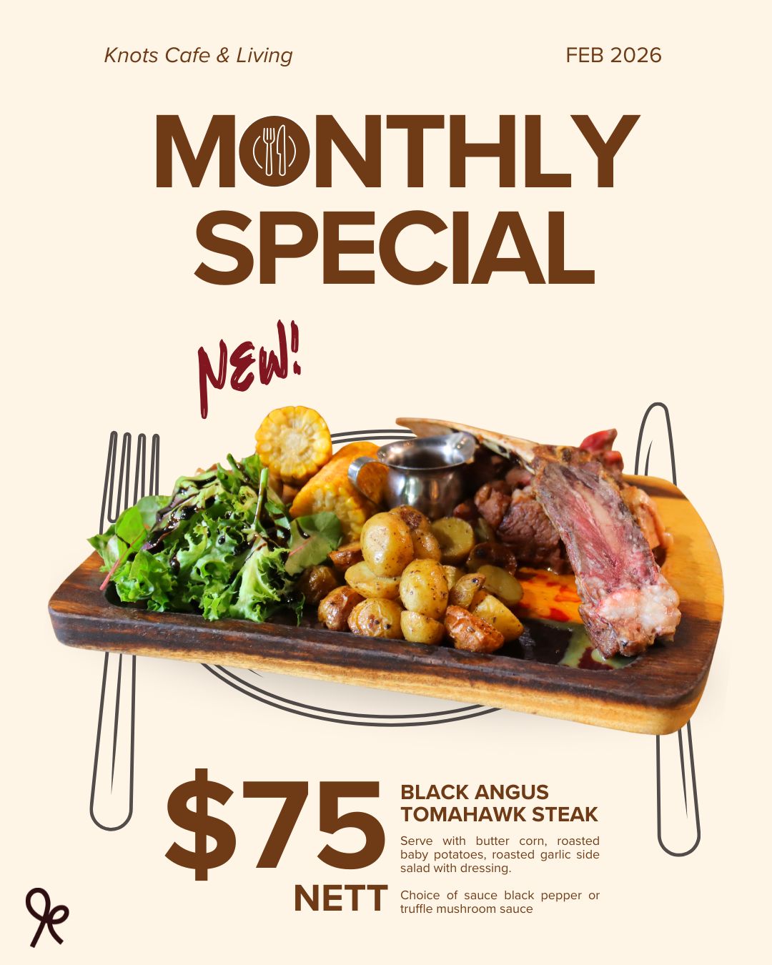 You don’t need a reason; just a craving. 🥩
Sink your teeth into our Black Angus Tomahawk Steak, grilled to satisfy.
February's Monthly Special | $75 nett | 📍Available at both Knots outlets
Because some days call for steak.
Make your reservations via our website now!