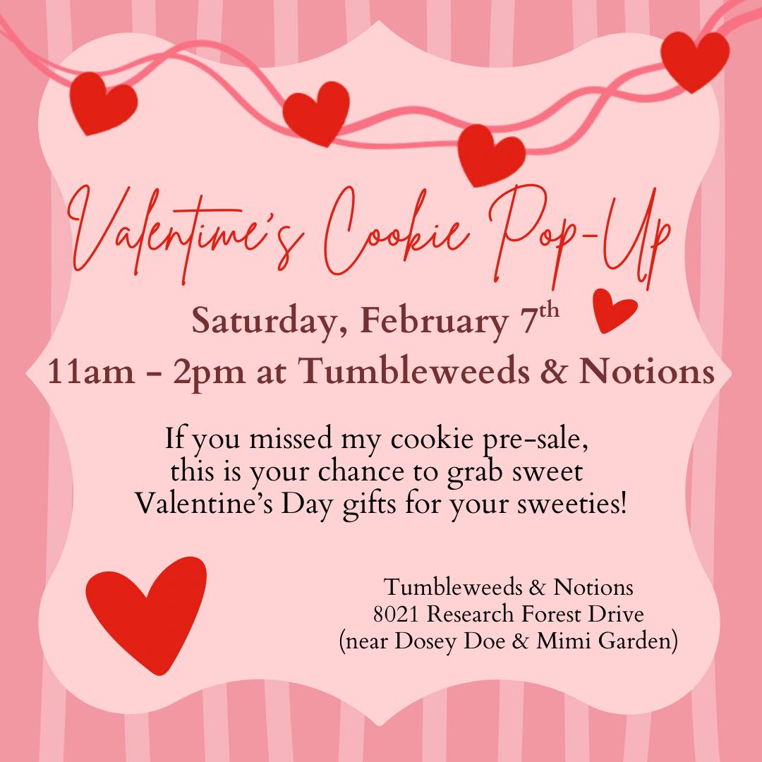 I am so excited to be having a Cookie Pop-Up at @tumbleweedsandnotions this Saturday, February 7th from 11am-2pm. If you missed my pre-sale, this is your chance to grab some adorable sweet treats for your Valentines! Pair them with other great gifts at T&N too! T&N is located across the street from the Alden Bridge shopping center near Dosey Doe & Mimi Garden. Come stop by and say hi!