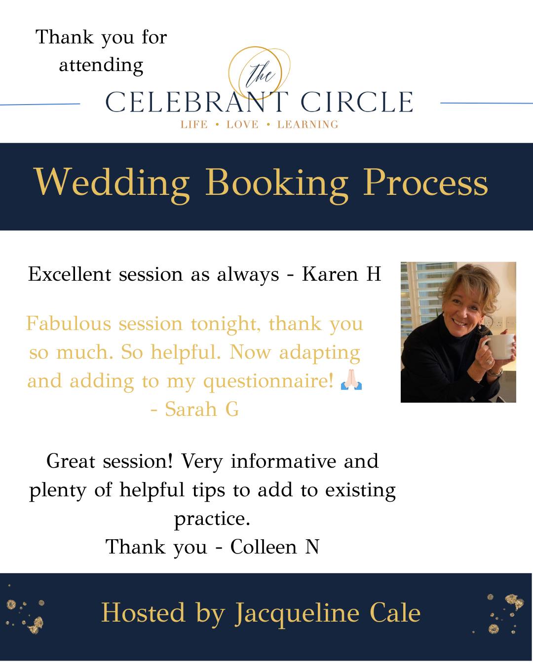Some great feedback from last night's 'Wedding Booking Process for Celebrants' session from a few of the attendees
Karen said, 'Excellent session as always'
Sarah G - 'Fabulous session tonight, thank you so much. So helpful. Now adapting and adding to my questionnaire! 🙏🏻'
'Great session! Very informative and plenty of helpful tips to add to existing practice. Thank you' - Colleen N
Celebrant Circle are leading the way in supporting celebrants.
#celebrantadvocate #celebratingcelebrants #celebrantadvice #bestcelebrants #celebrantledceremony