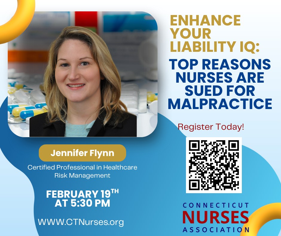 Risk Management for Nurses
Enhance Your Liability IQ
Feb 19, 2026 | 5:30 PM | Virtual
Learn the top causes of malpractice claims and proven risk management strategies based on real nursing cases.
ctnurses.org/events-1