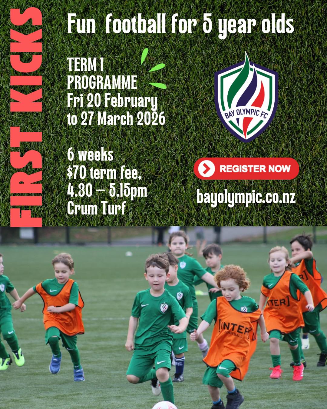 Our Term 1 registrations for First Kicks is open!
Fun, friendly football for U4/U5 on Friday nights at Crum Park.
4.30-5.15pm
Register on our website
https://www.bayolympic.co.nz/