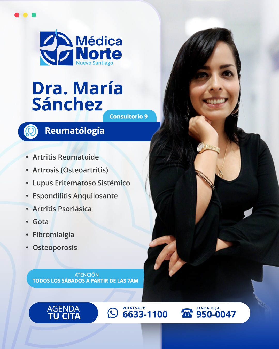 En Médica Norte encuentras una guía médica clara para el diagnóstico y manejo de enfermedades reumatológicas con la atención de la Dra. María Sánchez, especialista en reumatología.
Cada consulta está orientada a comprender tu condición, controlar la inflamación y acompañarte en un tratamiento enfocado en mejorar tu movilidad y calidad de vida, con seguimiento profesional y cercano.
📲 Agenda tu cita: 6633-1100
☎️ Línea fija: 950-0047
📍 Médica Norte – Consultorio 9
🗓️ Atención todos los sábados a partir de las 7:00 a.m.
#MédicaNorte #Reumatología #SaludArticular #TuGuíaAUnaMejorSalud #AtenciónEspecializada #santiagodeveraguas #veraguas